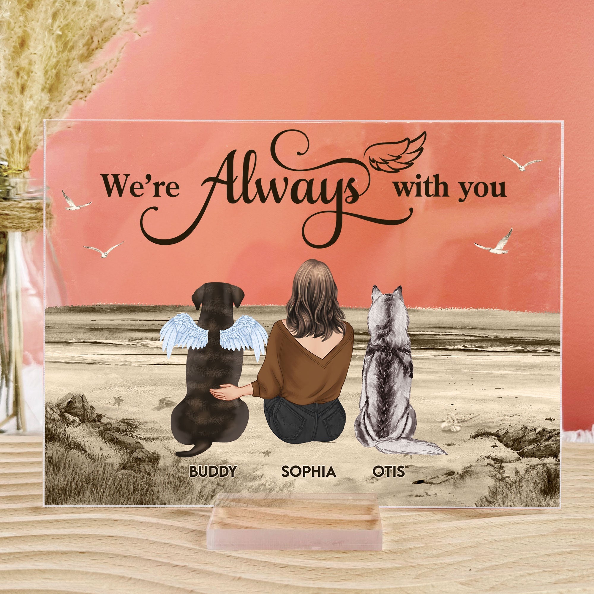 We're Always With You - Personalized Acrylic Plaque