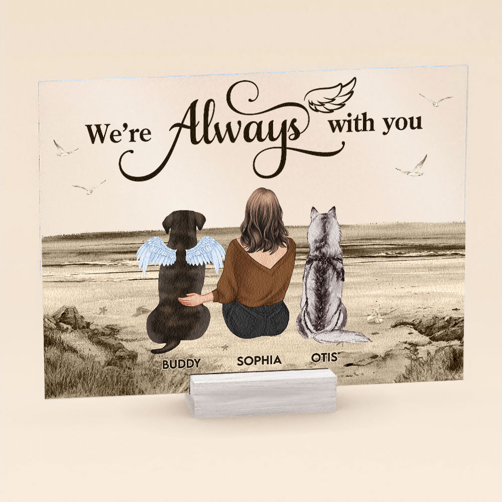 We're Always With You - Personalized Acrylic Plaque