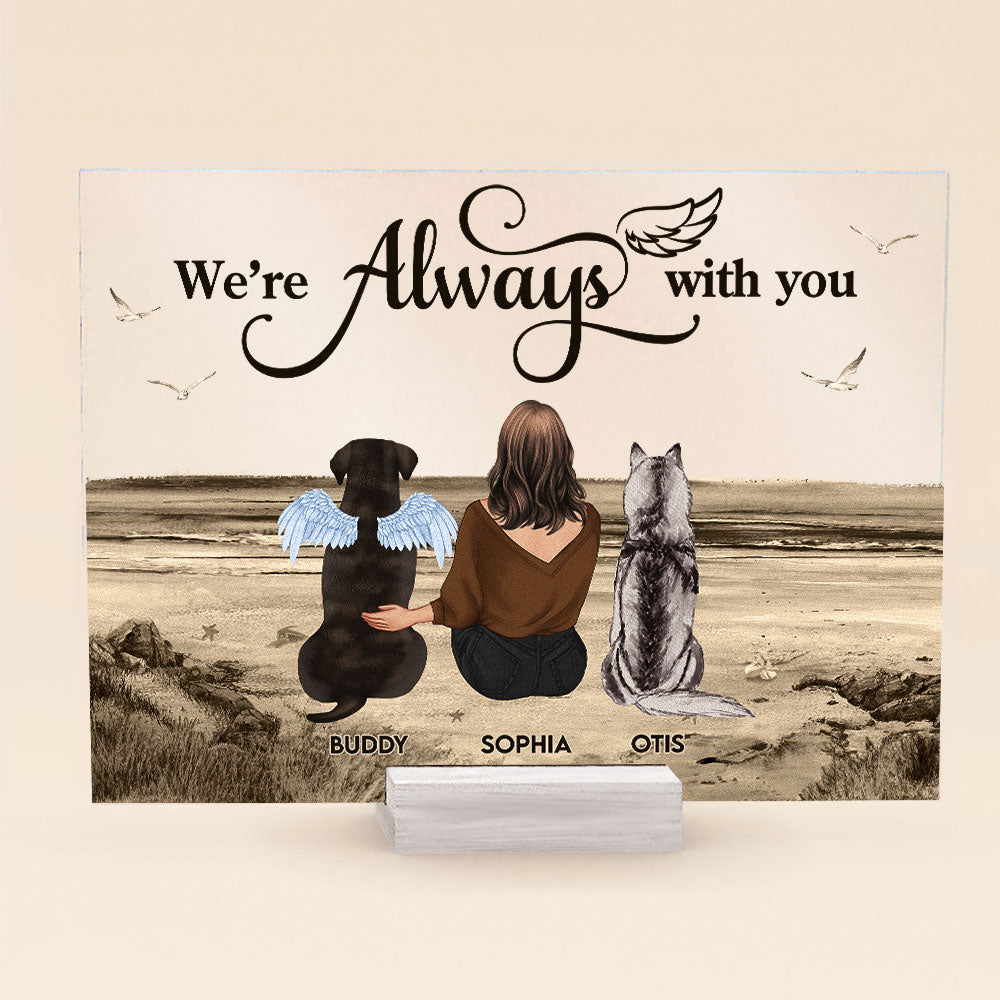 We're Always With You - Personalized Acrylic Plaque