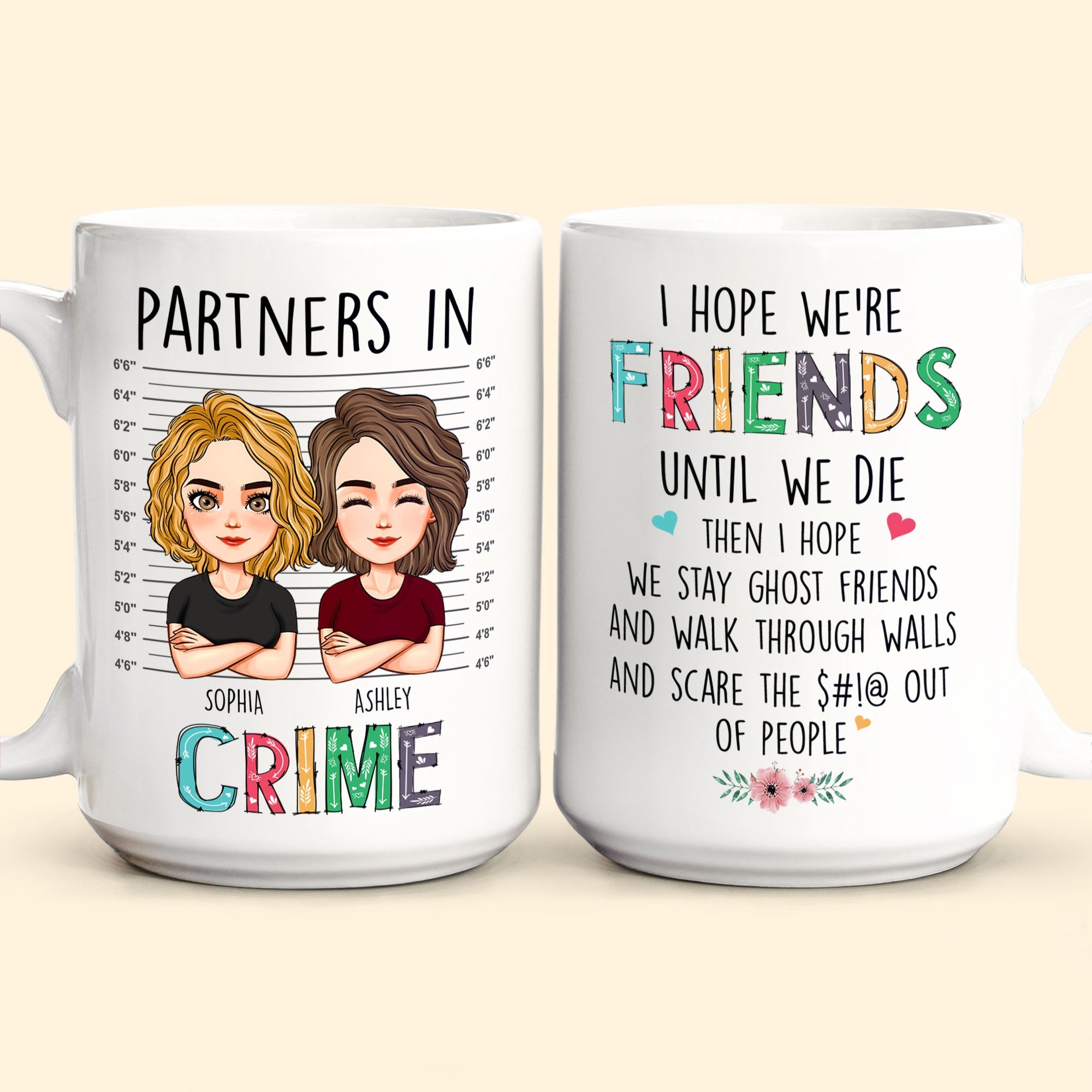 We're Friends Until We Die - Personalized Mug