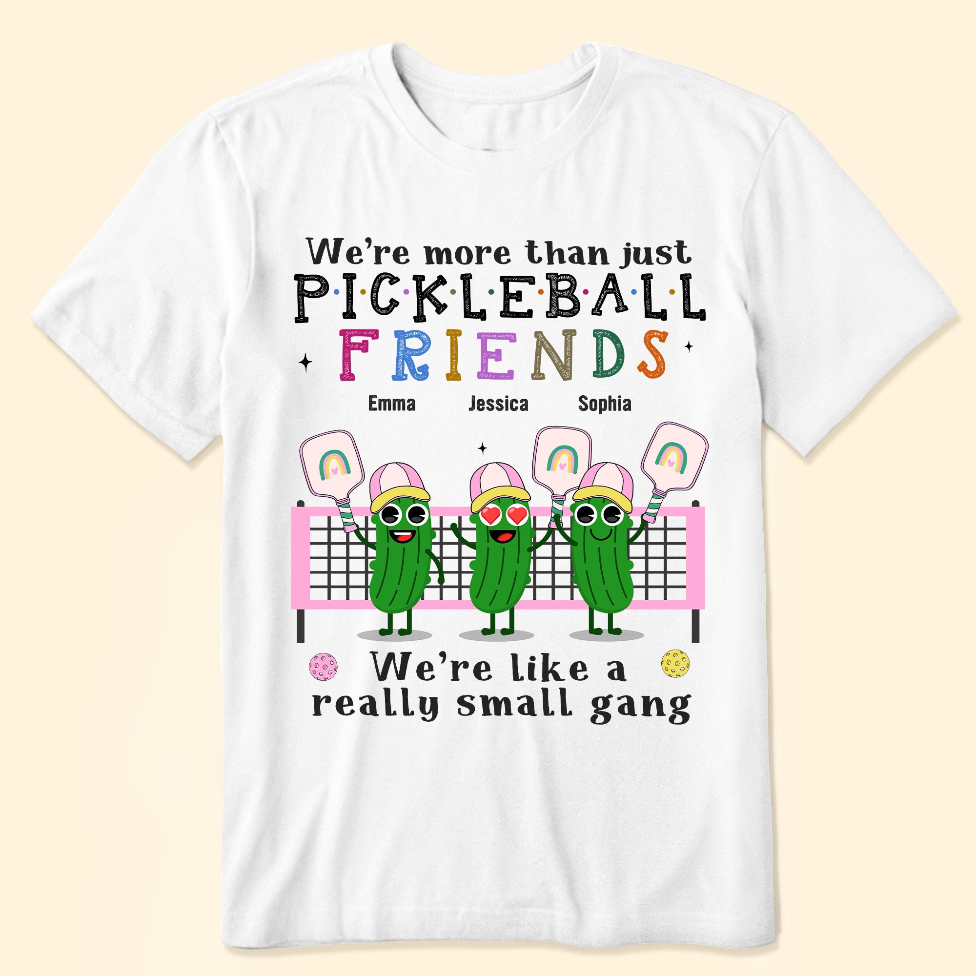 We're More Than Just Pickleball Friends - Personalized Shirt