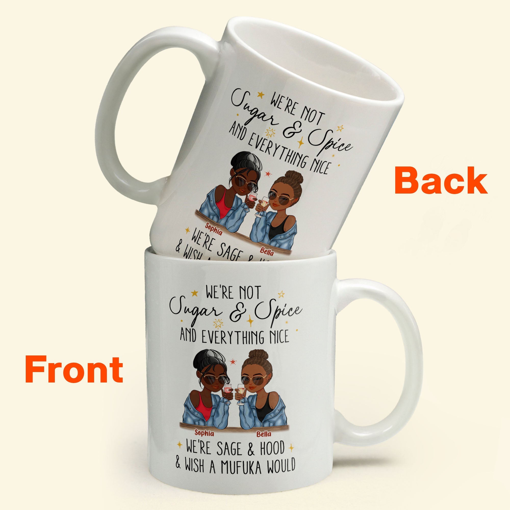 We're Not Sugar & Spice And Everything Nice - Personalized Mug