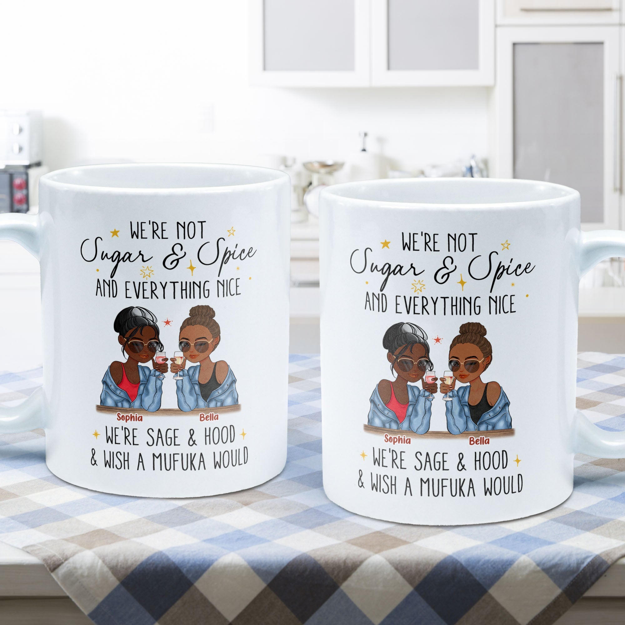 We're Not Sugar & Spice And Everything Nice - Personalized Mug