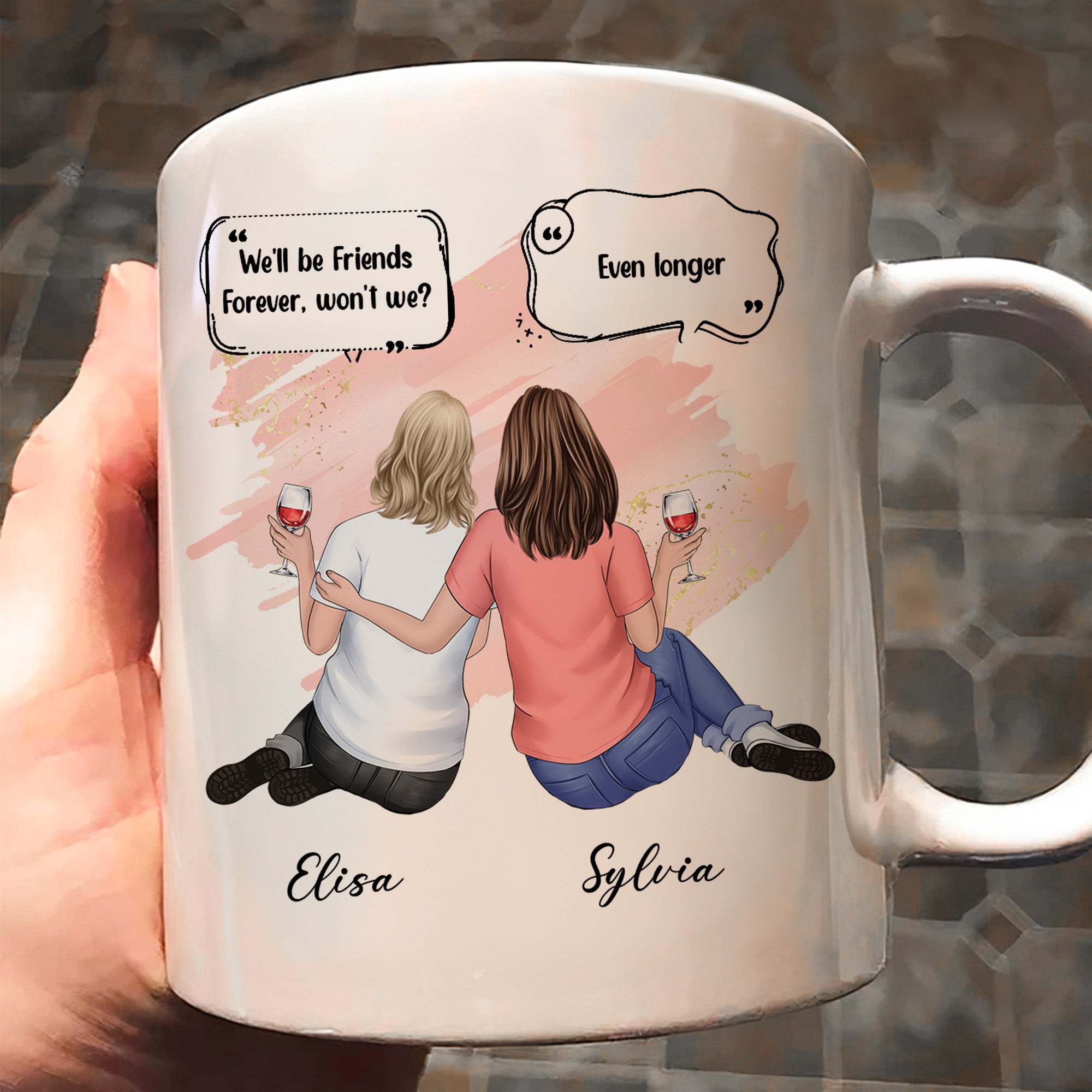 We'll Be Friends Forever - Personalized Mug