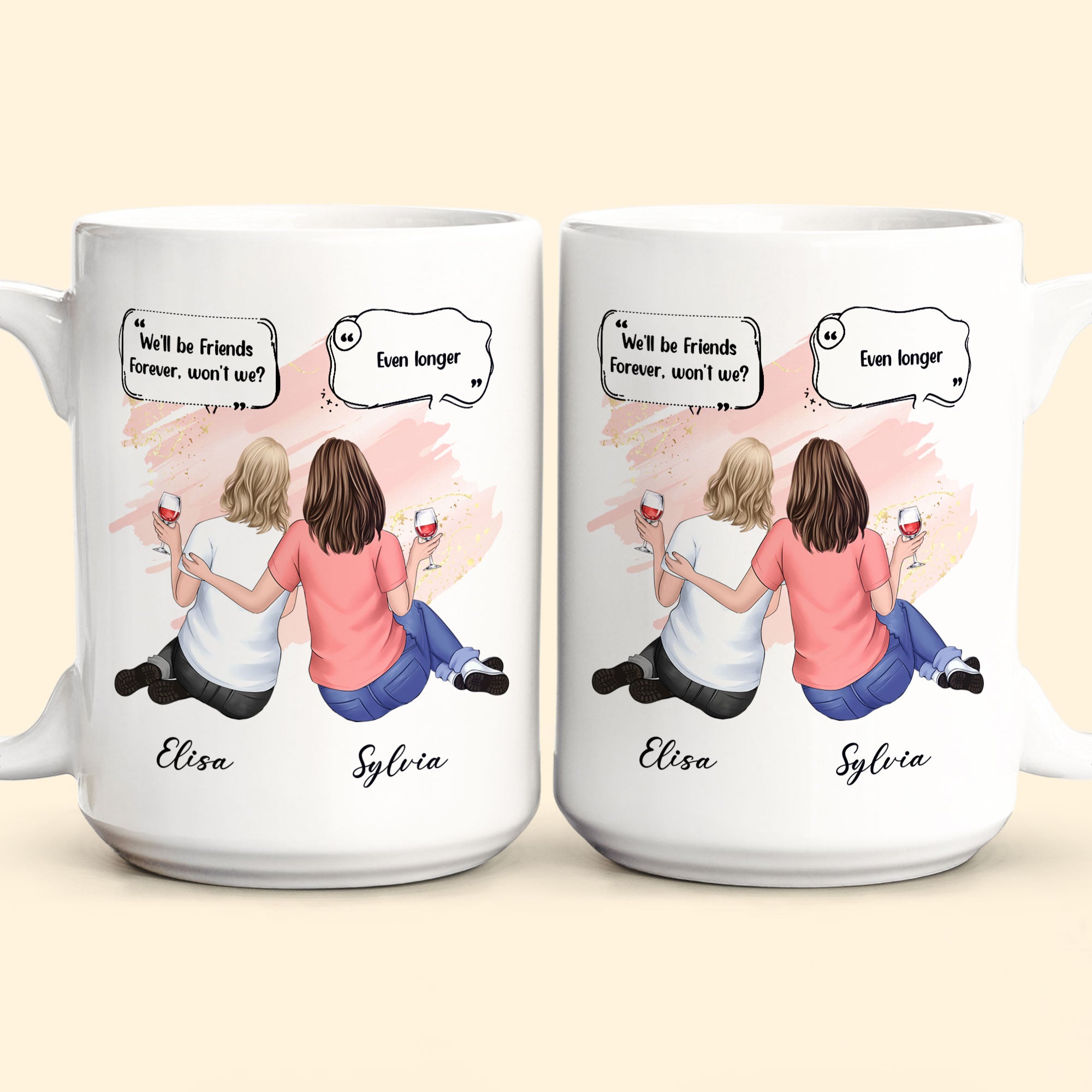 We'll Be Friends Forever - Personalized Mug