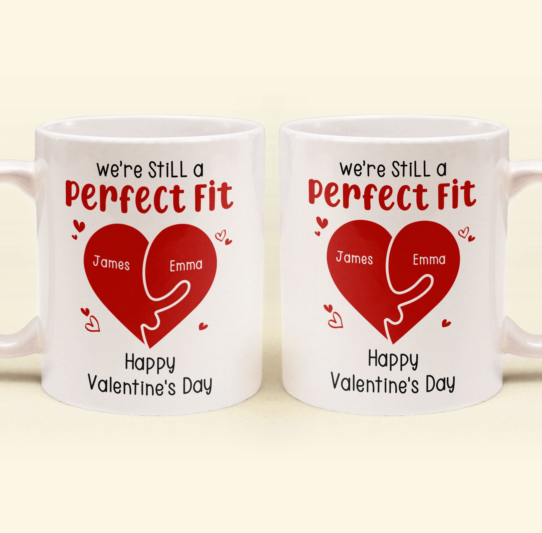 We're Still A Perfect Fit - Funny Naughty Gifts For Couples - Personalized Mug