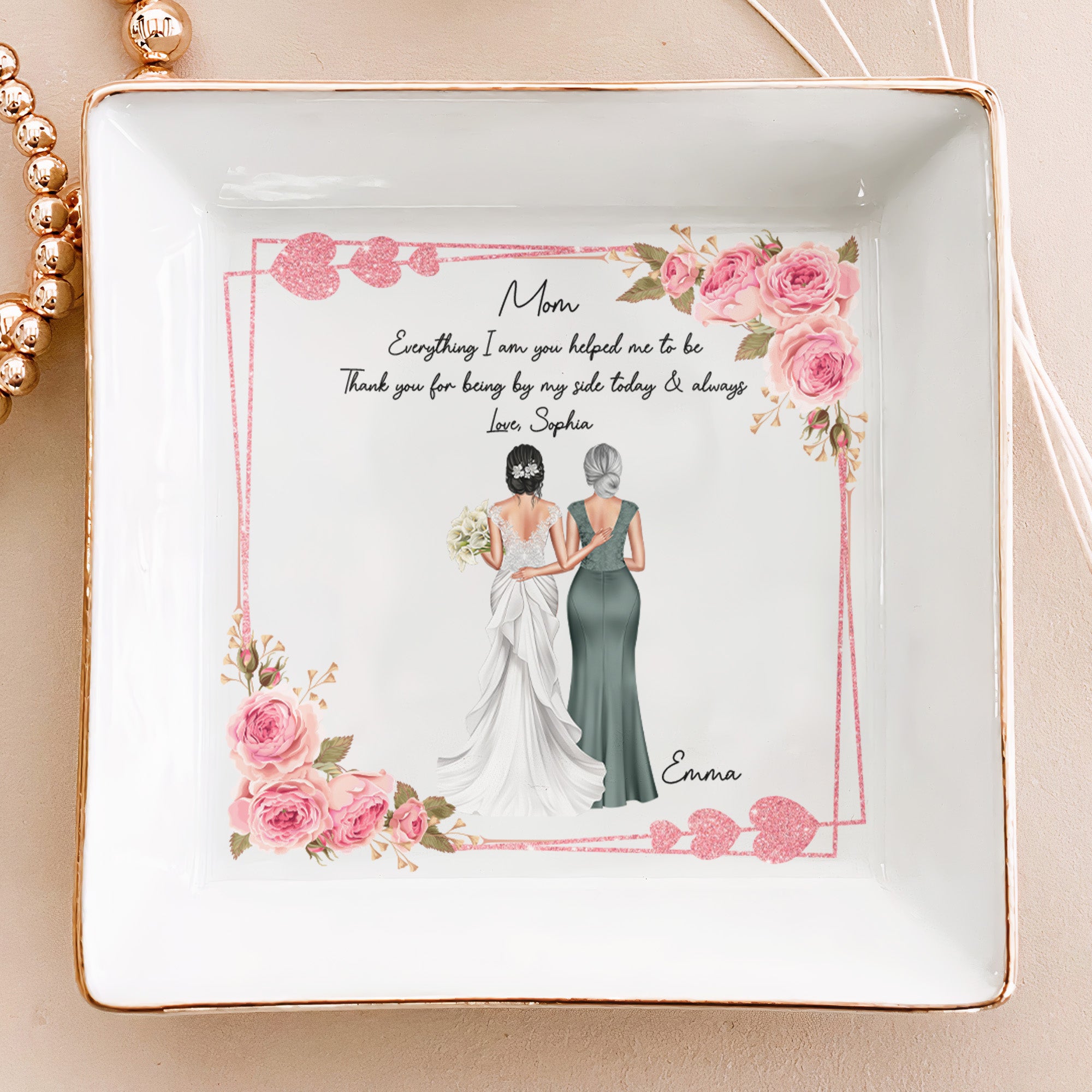 Wedding Gift For Mom Everything I Am You Helped Me To Be - Personalized Jewelry Dish