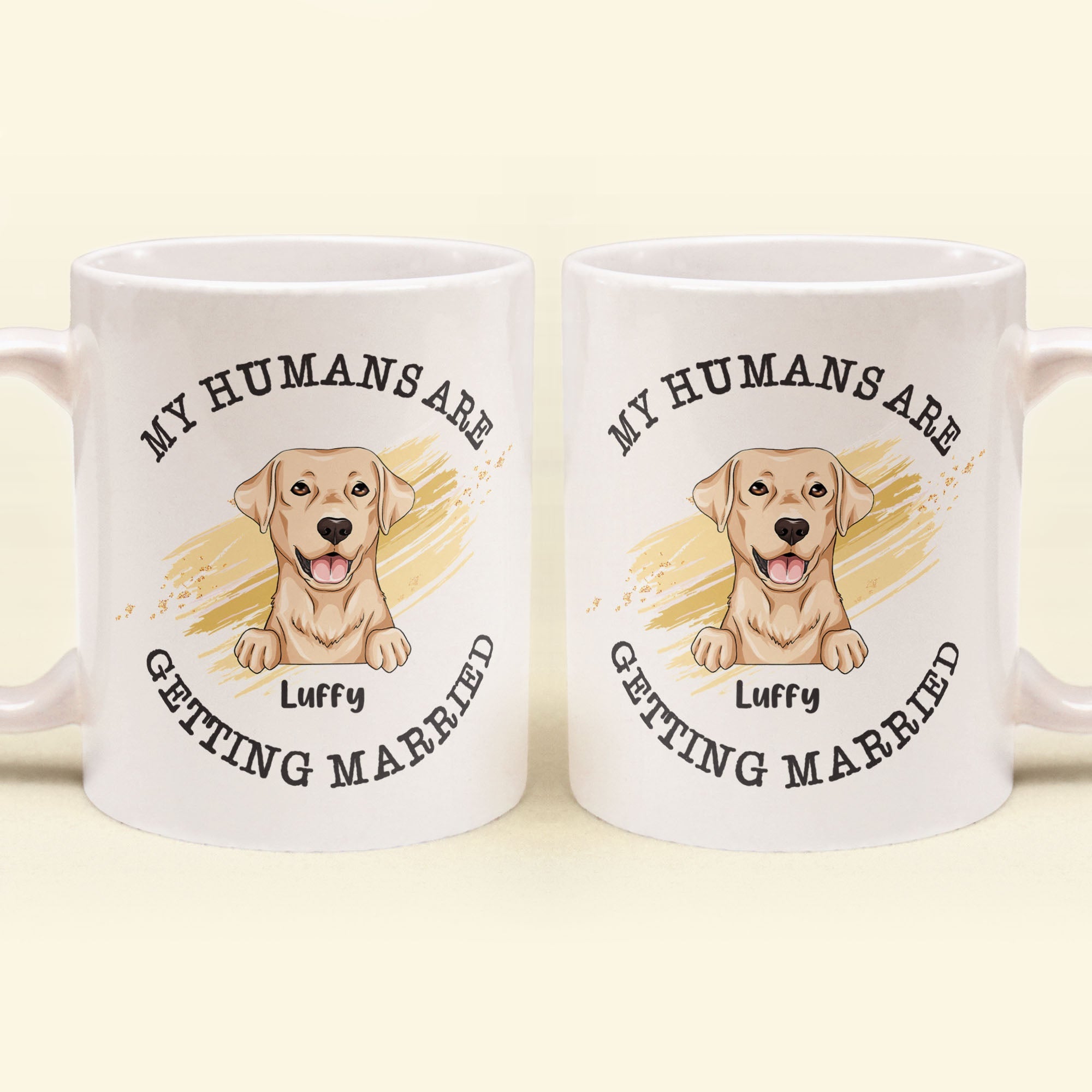 Wedding Gifts - My Humans Are Getting Married - Personalized Mug