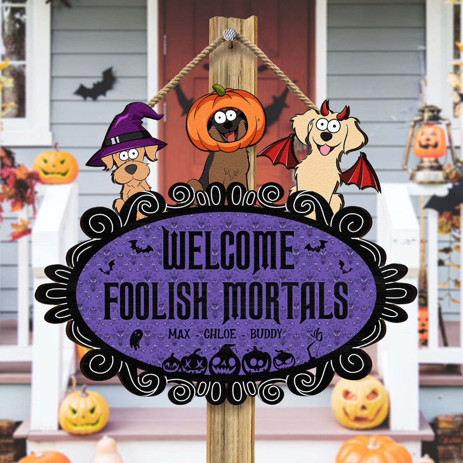 Welcome Foolish Mortals - Personalized Wood Sign