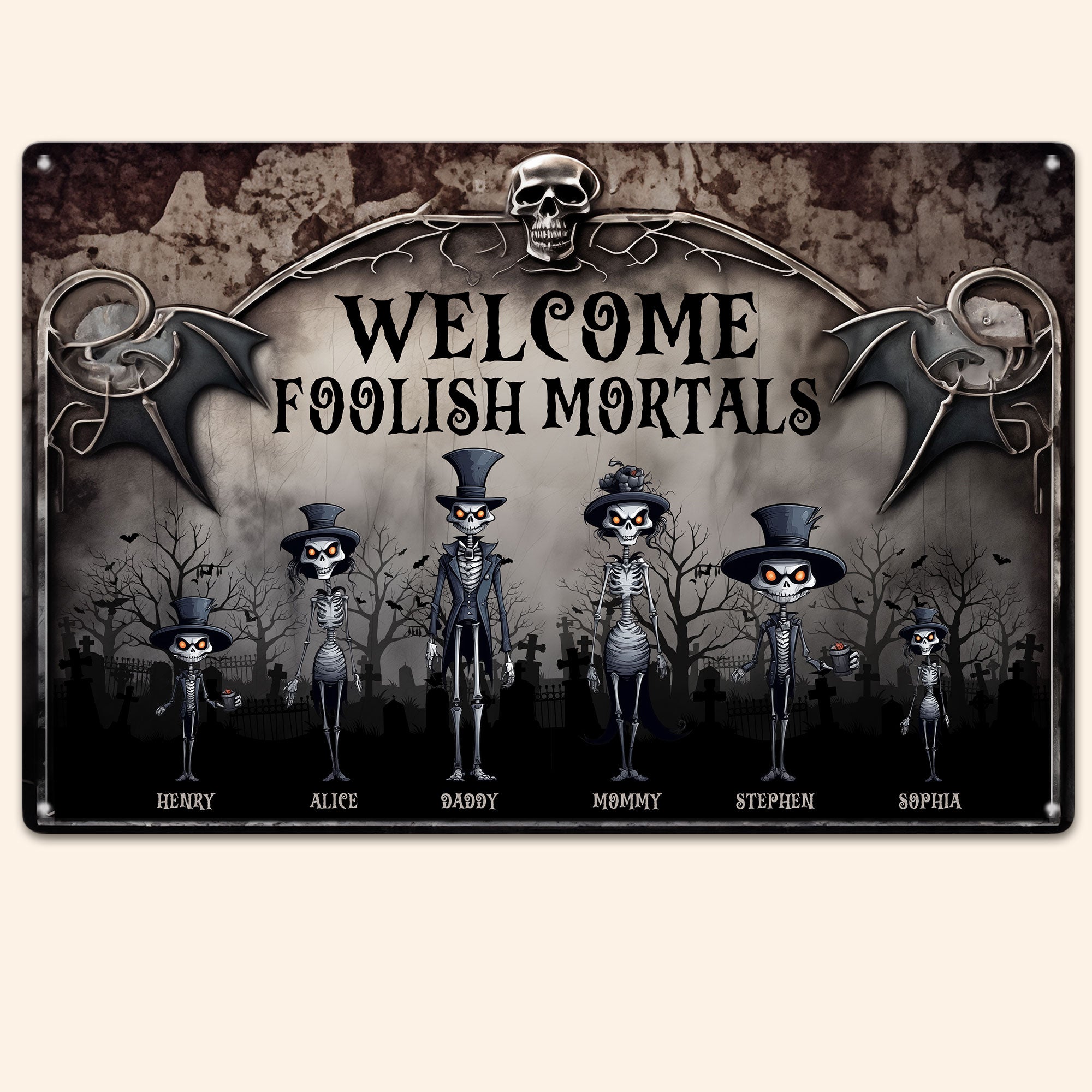 Welcome Foolish Mortals. Skeleton Family - Personalized Metal Sign