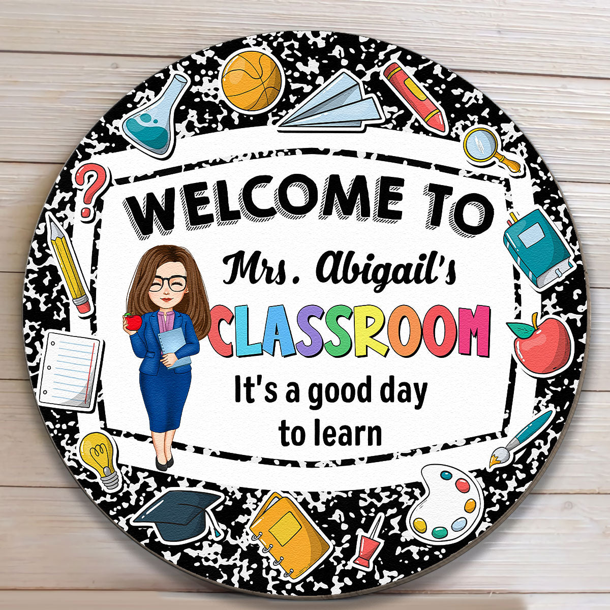 Welcome To My Classroom - Personalized Wood Sign