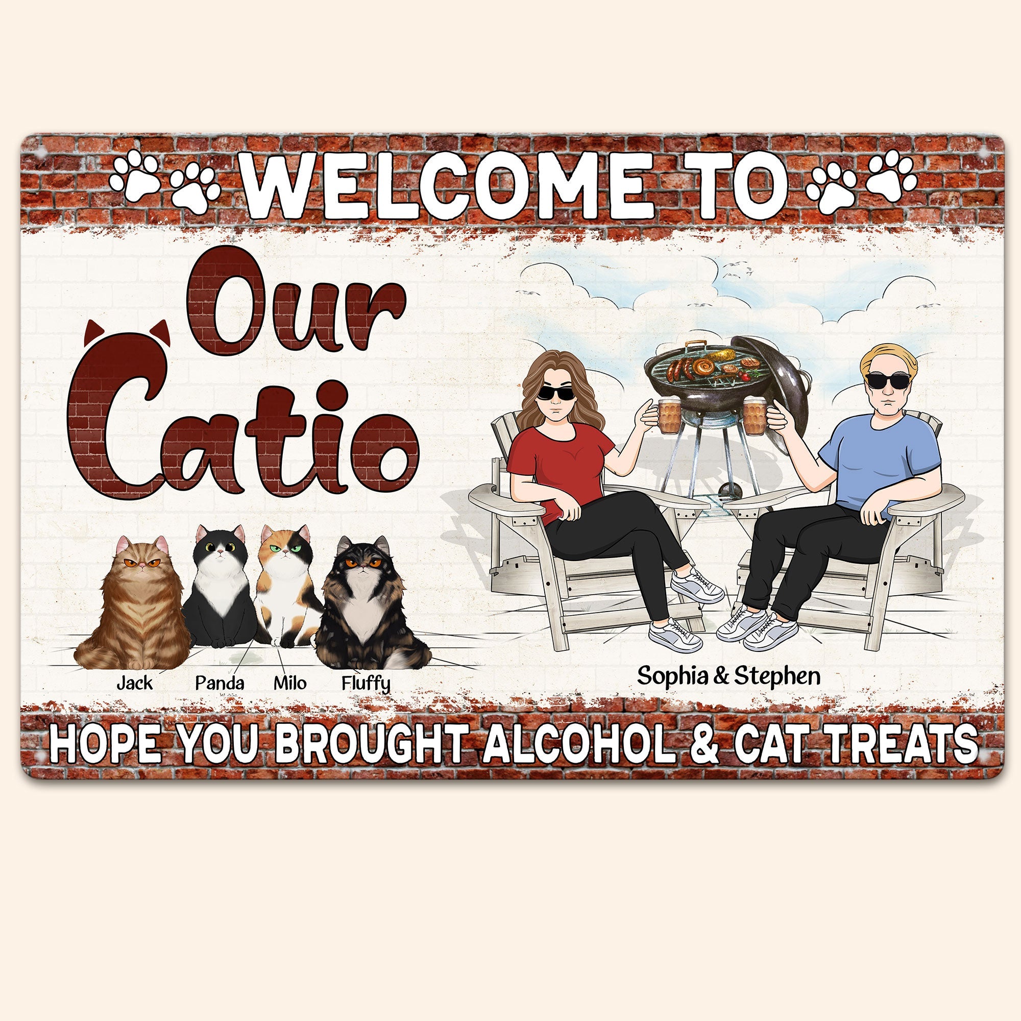 Welcome To Our Catio - Personalized Metal Sign