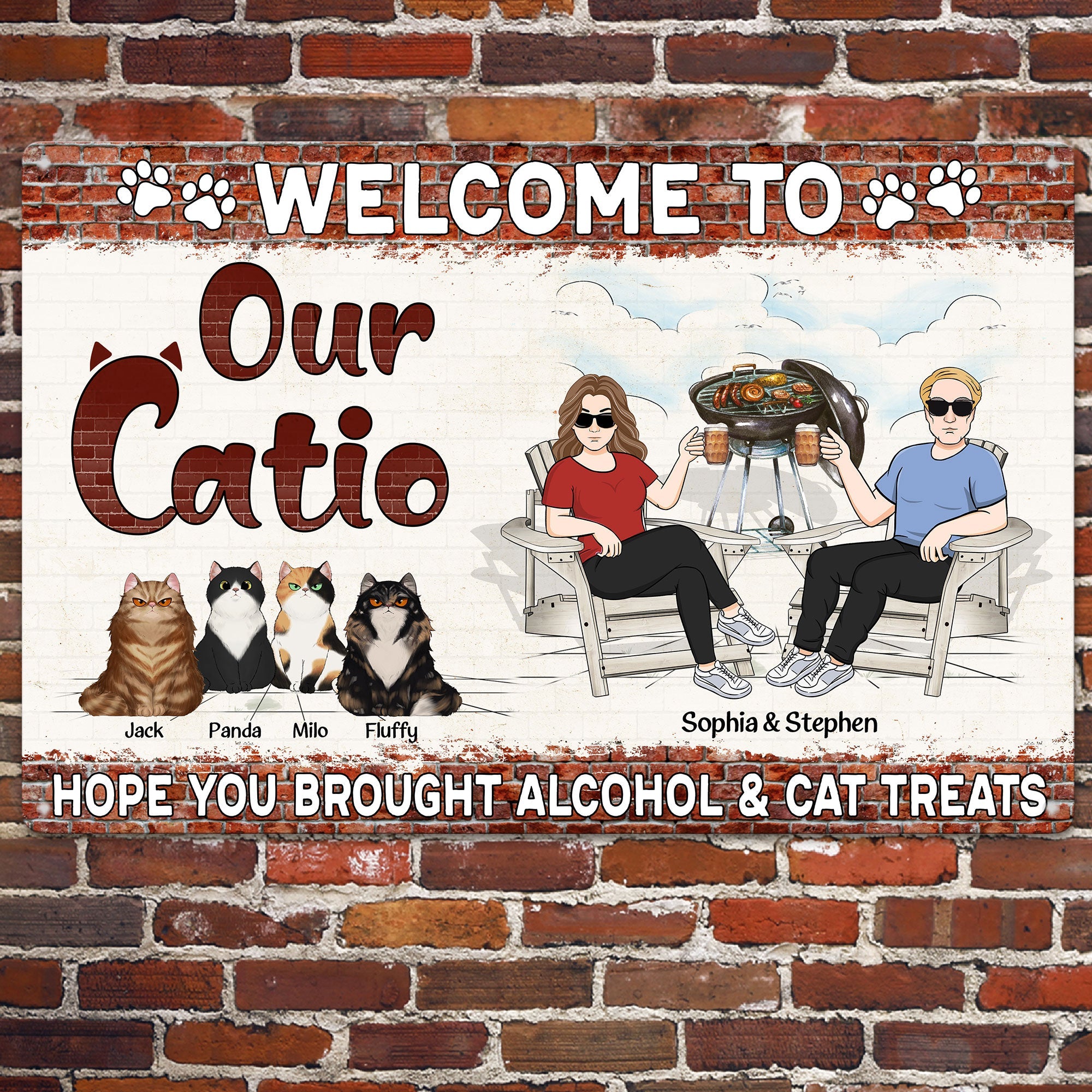 Welcome To Our Catio - Personalized Metal Sign