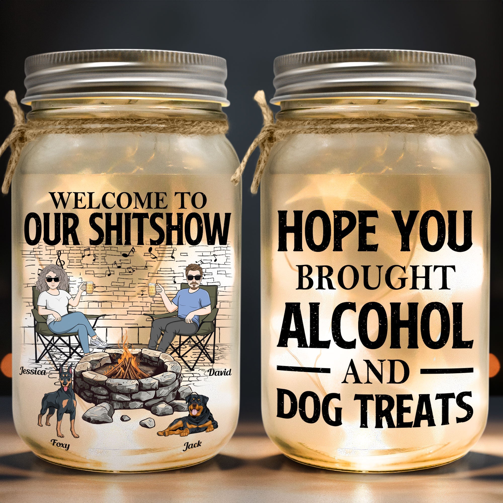 Welcome To Our Sh*-Show Firepit - Personalized Mason Jar Light