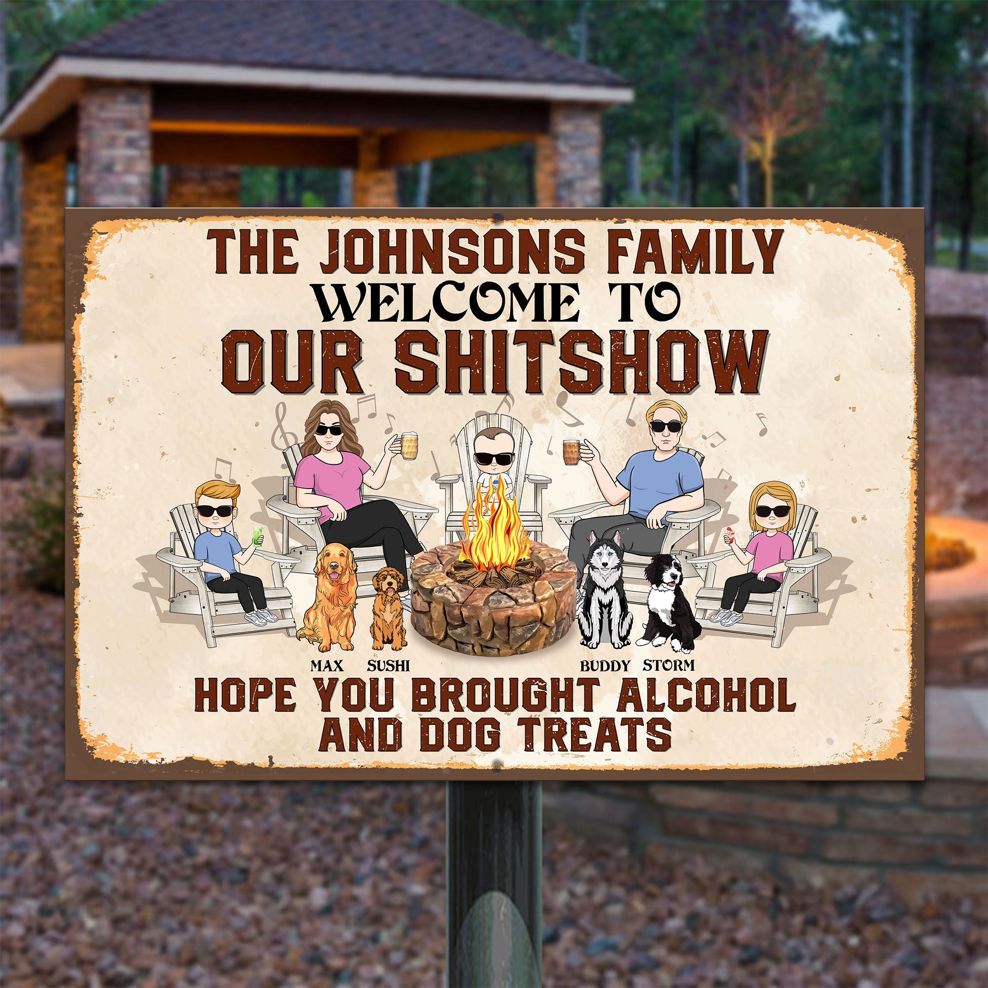 Hope You Brought Alcohol & Dog Treats - Personalized Metal Sign