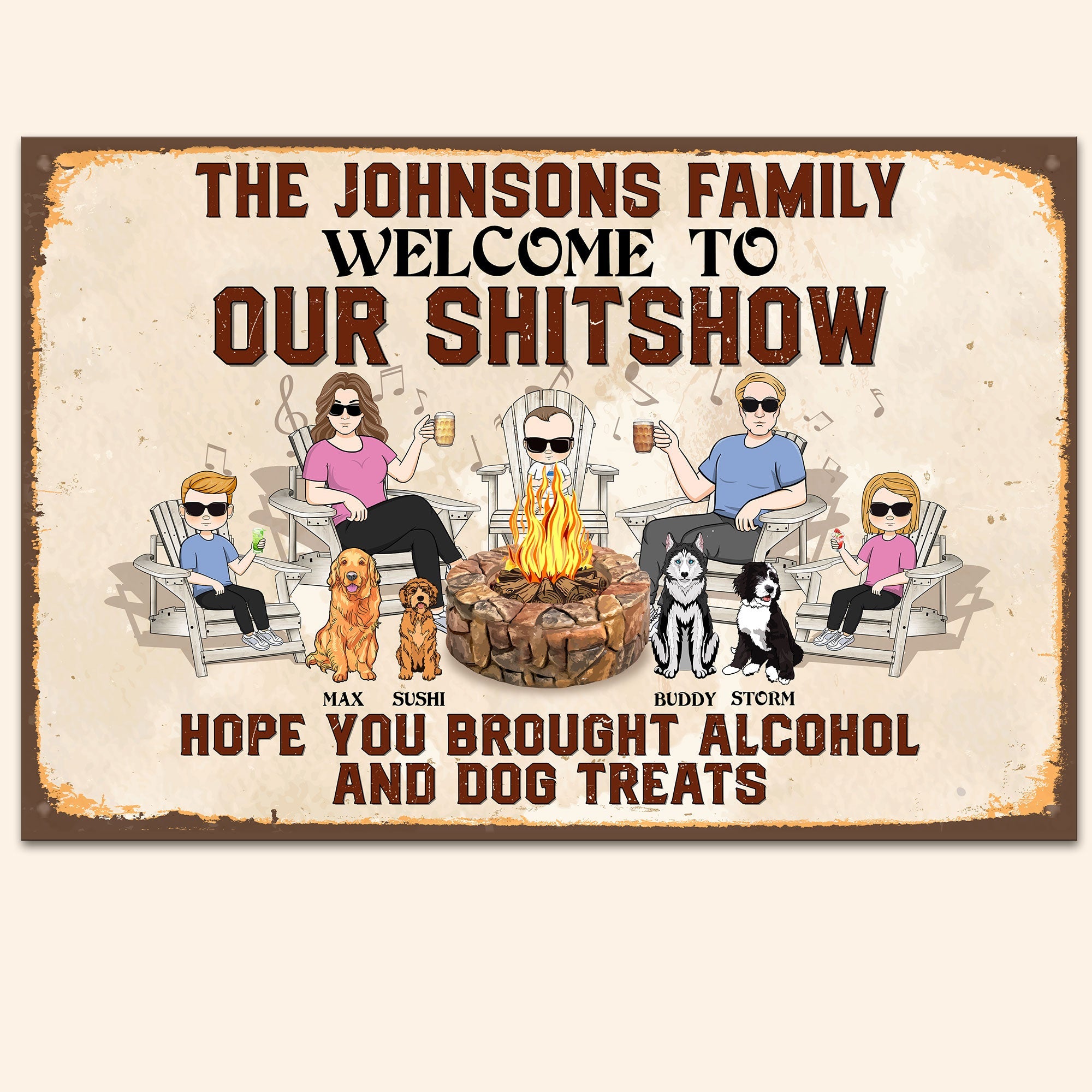 Hope You Brought Alcohol & Dog Treats - Personalized Metal Sign