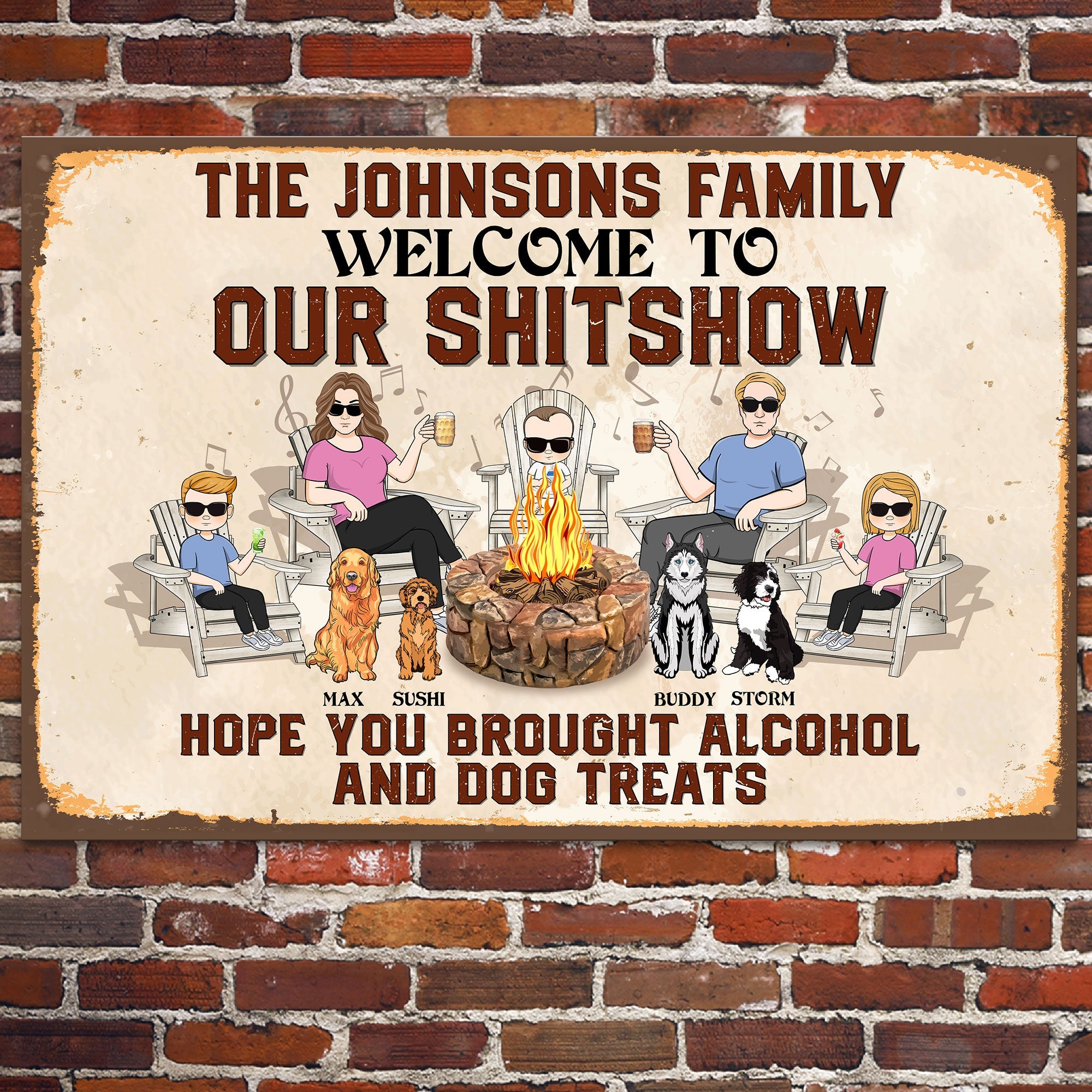 Hope You Brought Alcohol & Dog Treats - Personalized Metal Sign