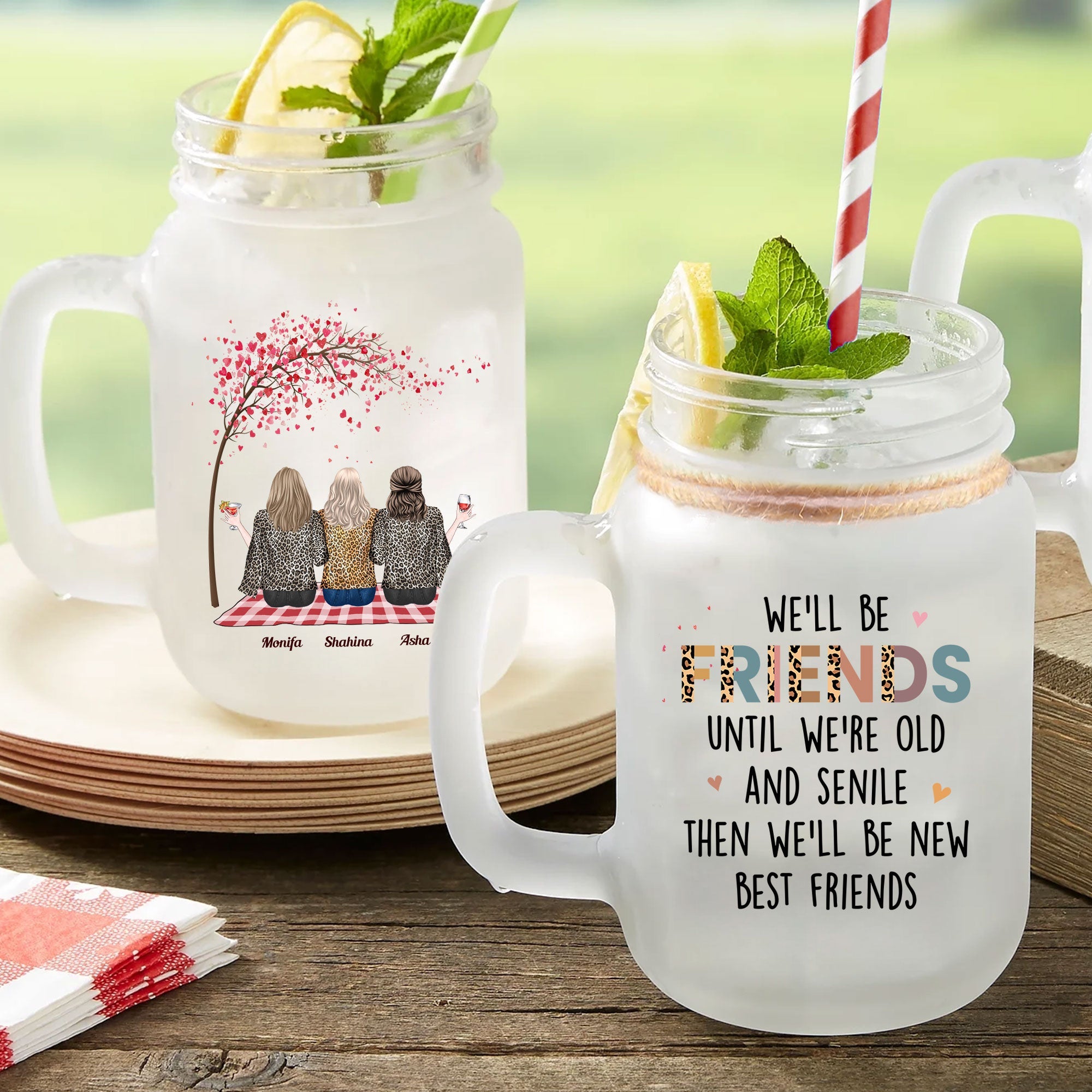 We'll Be Friends Until We're Old - Personalized Mason Jar Cup With Straw