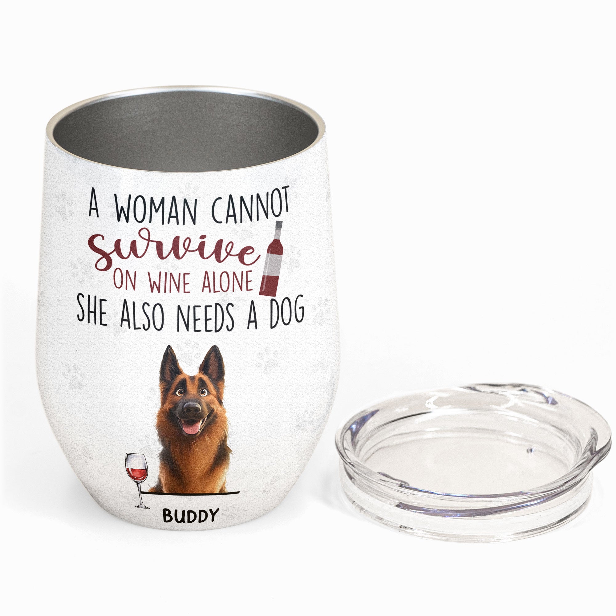 Woman Cannot Survive On Wine Alone - Personalized Wine Tumbler