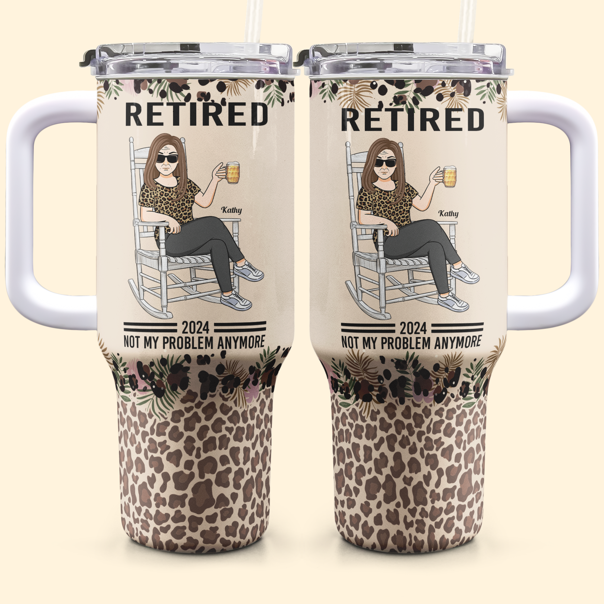 Woman Retired Not My Problem Anymore - Personalized 40oz Tumbler With Straw