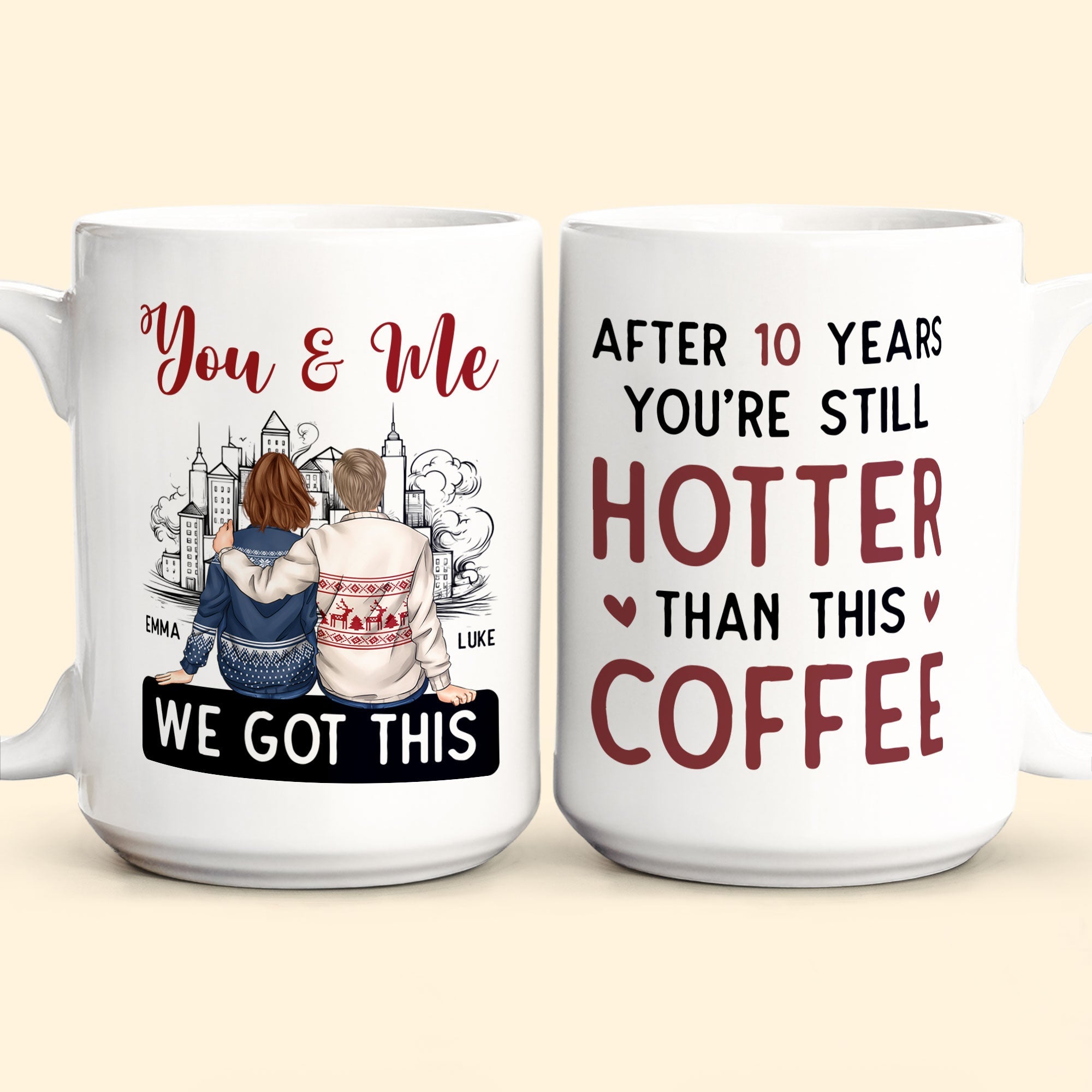 You And Me After 20 Years You're Still Hotter Than This Coffee - Personalized Mug