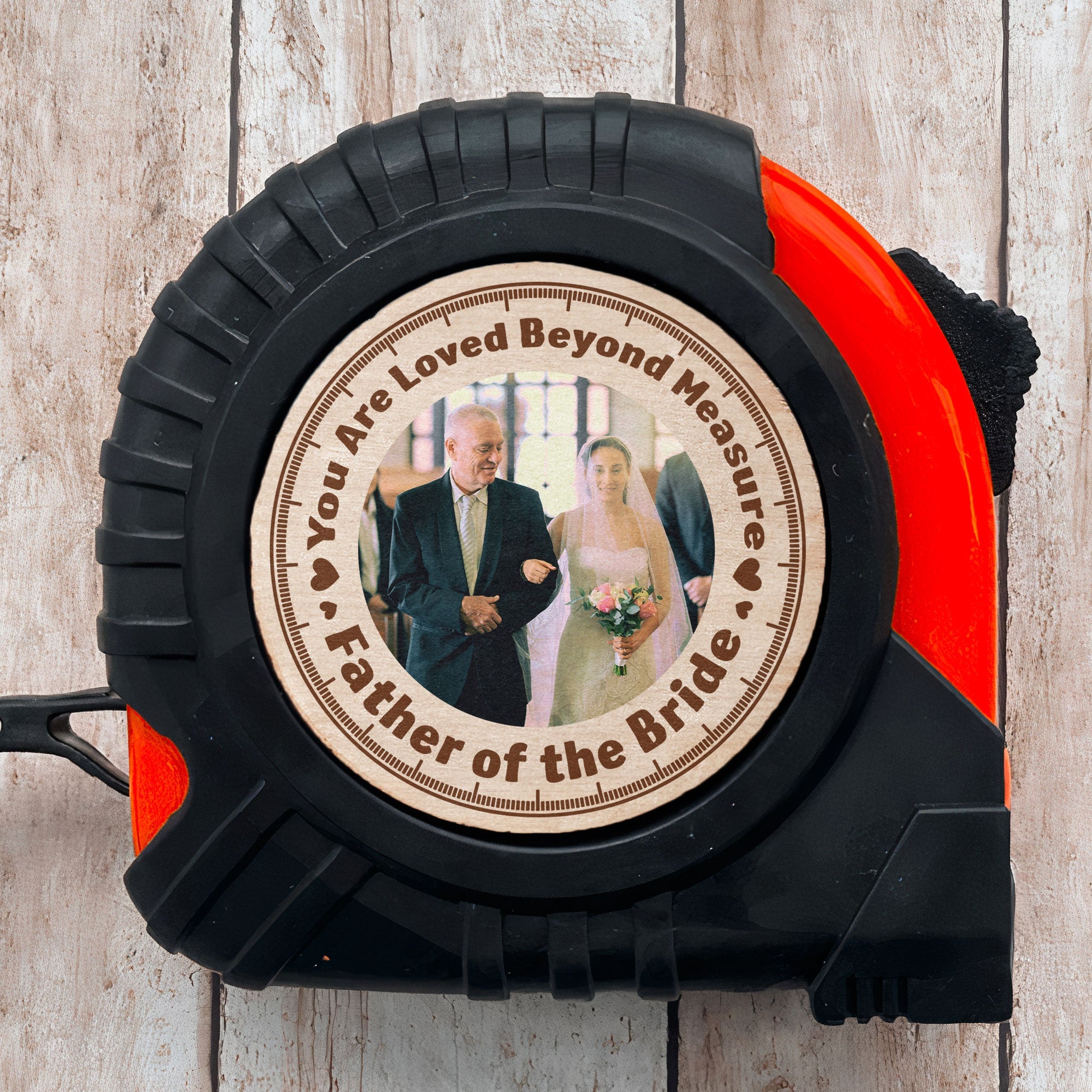 You Are Loved Beyond Measure Father Of The Bride - Personalized Photo Tape Measure