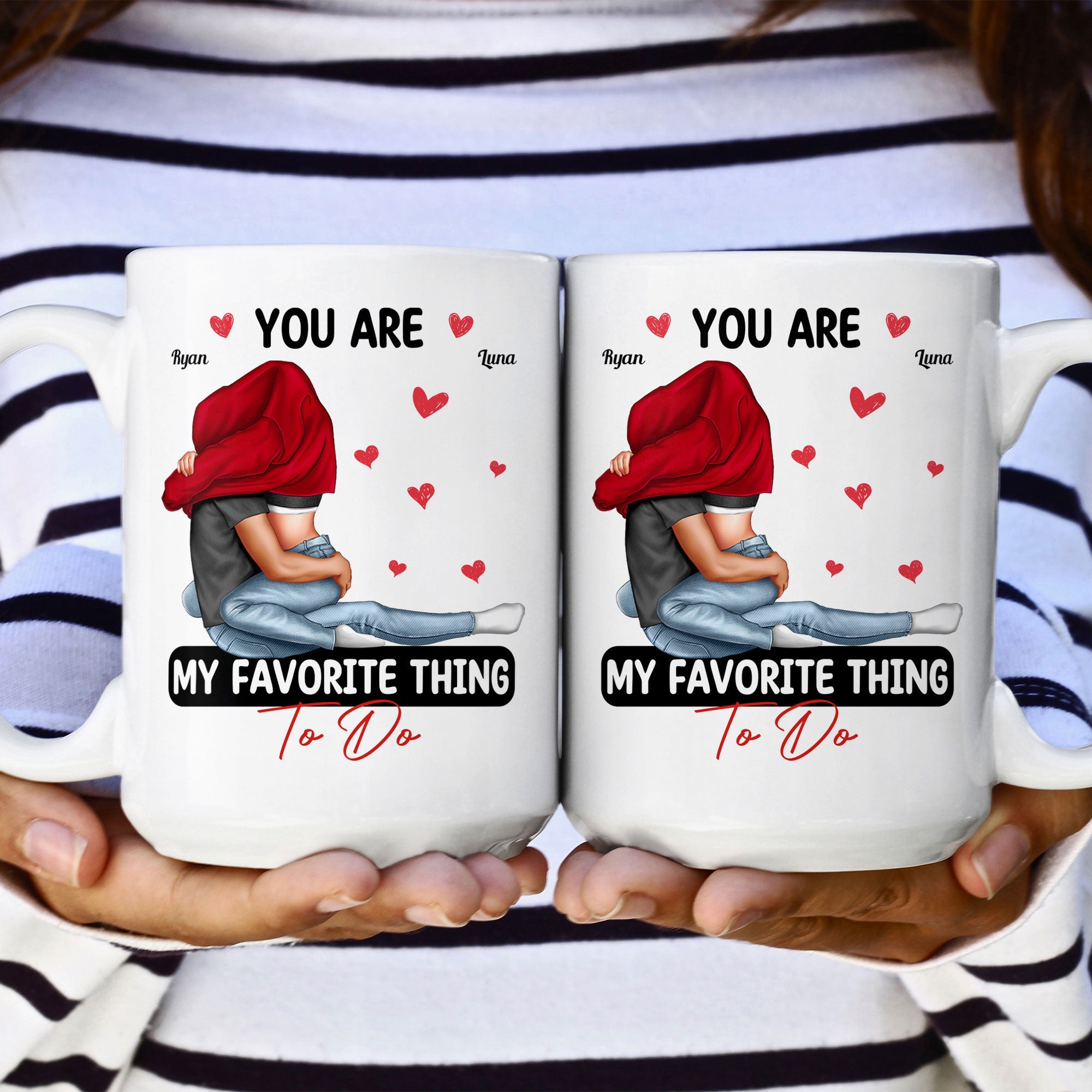 You Are My Favorite Thing To Do Couples - Personalized Mug