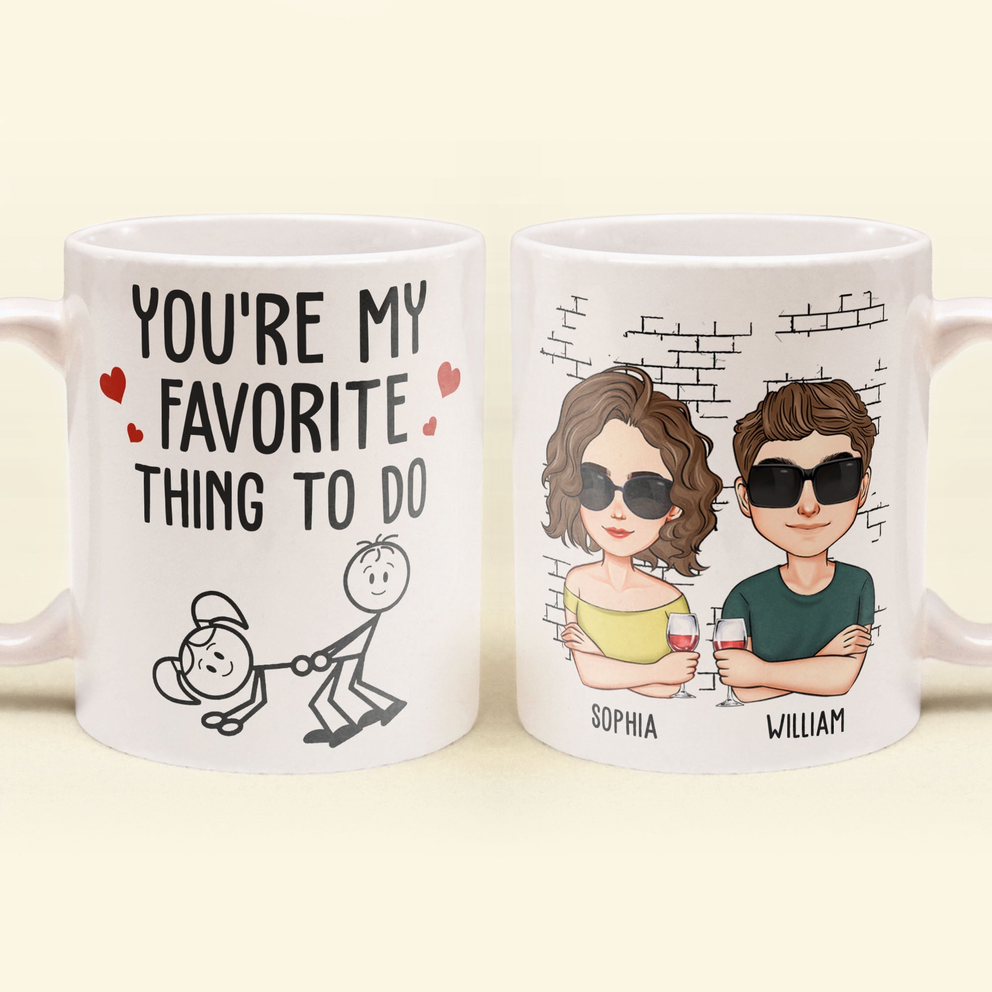 You Are My Favorite Thing To Do - Personalized Mug