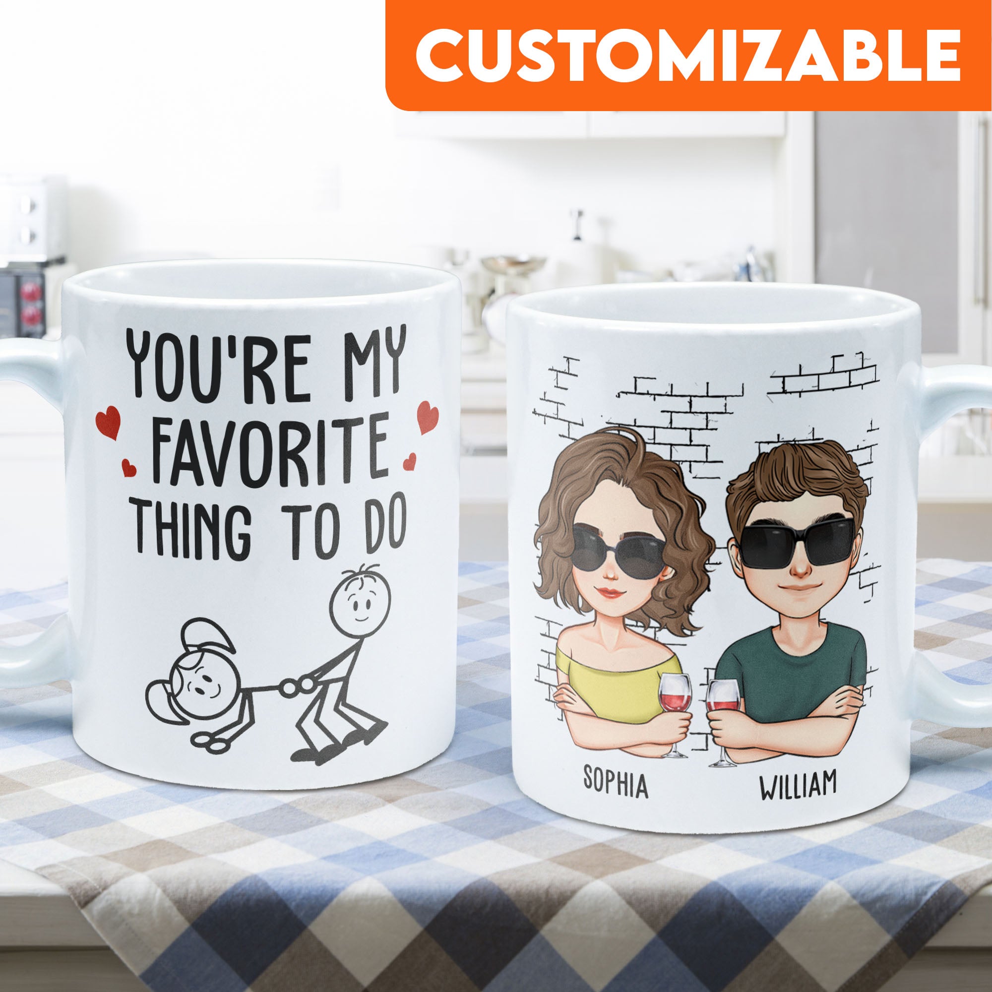 You Are My Favorite Thing To Do - Personalized Mug