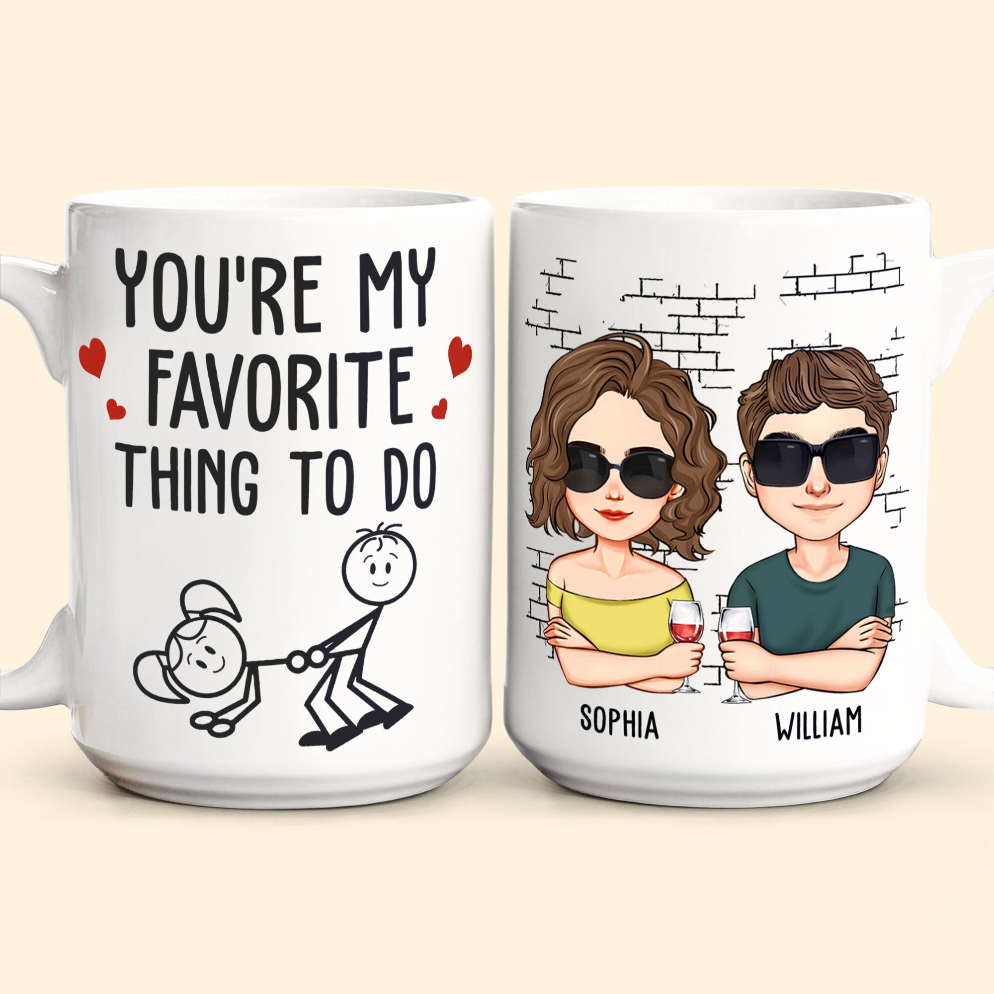 You Are My Favorite Thing To Do - Personalized Mug