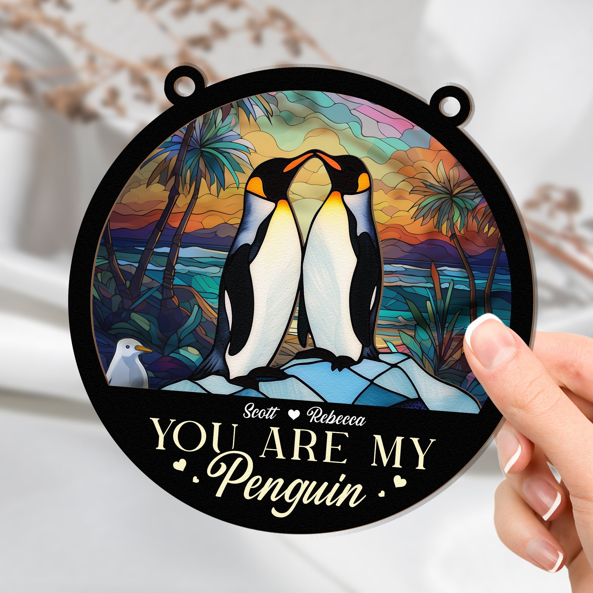 You Are My Penguin - Personalized Window Hanging Suncatcher Ornament