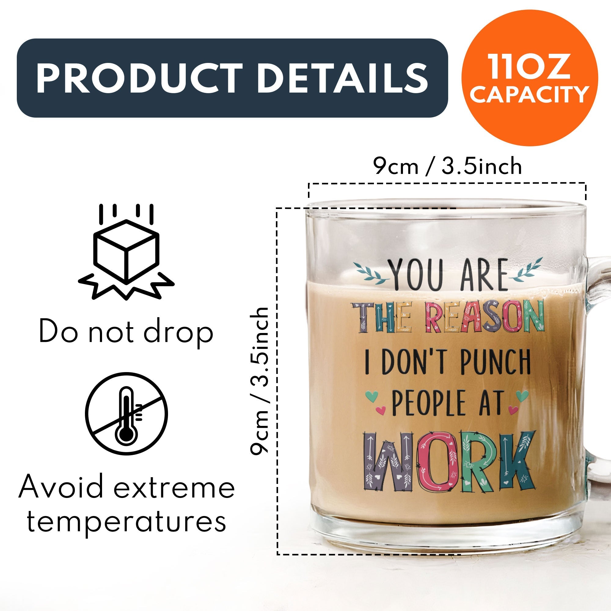 You Are The Reason I Don't Punch People At Work - Personalized Glass Mug