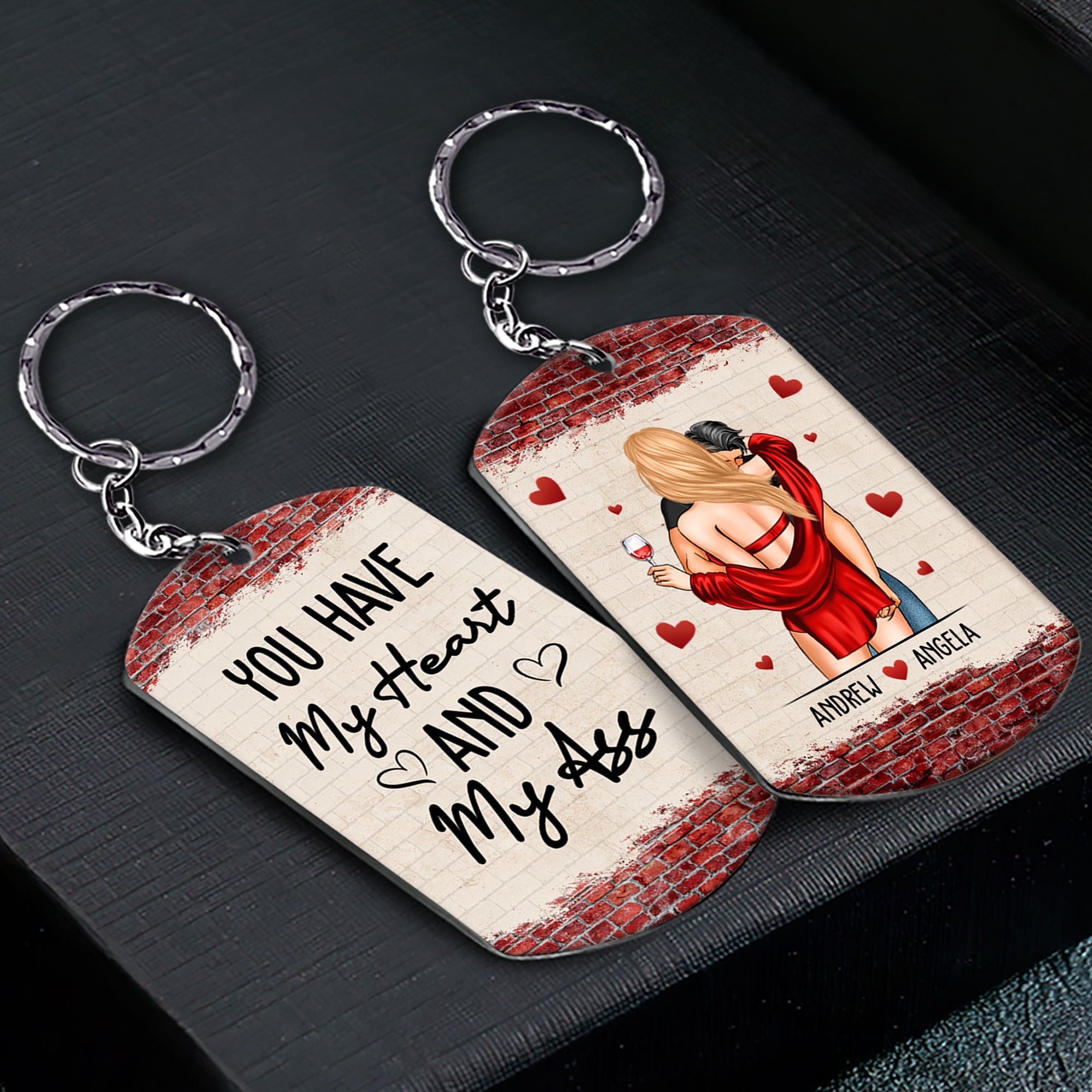 You Have My Heart And My Ass Couples Valentines - Personalized Keychain