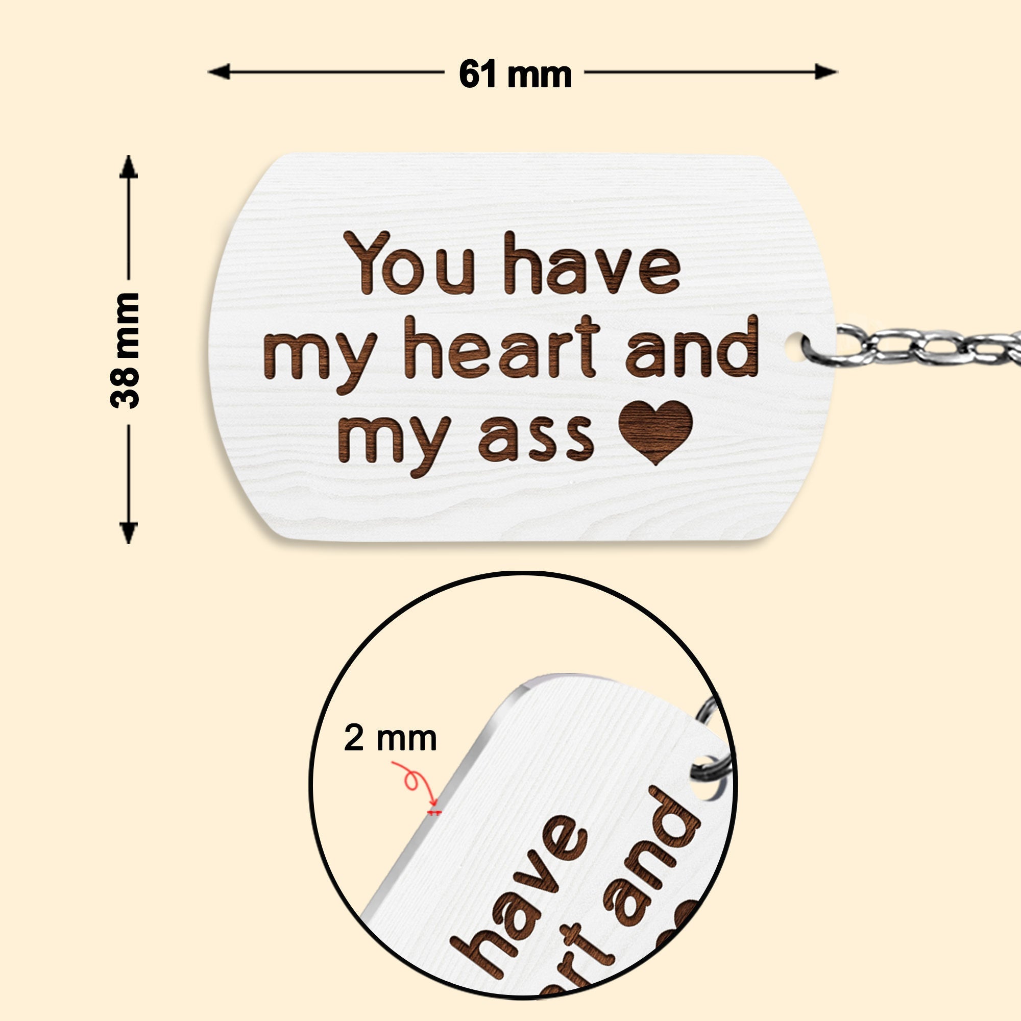 You Have My Heart And My Ass - Personalized Photo Keychain