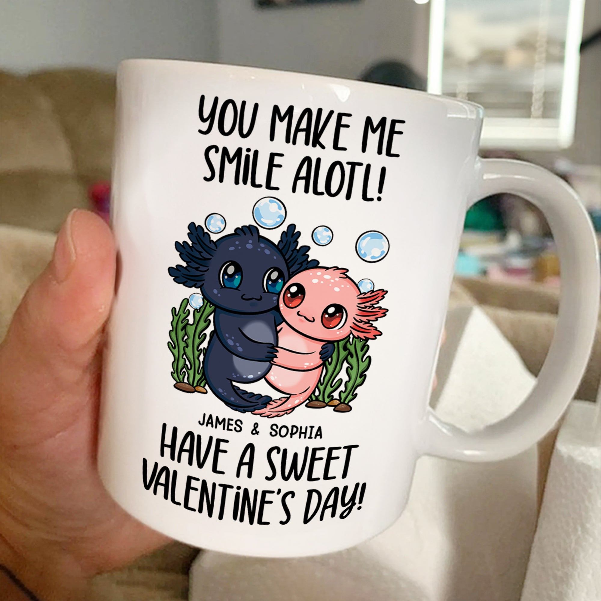 You Make Me Smile Alotl - Personalized Mug