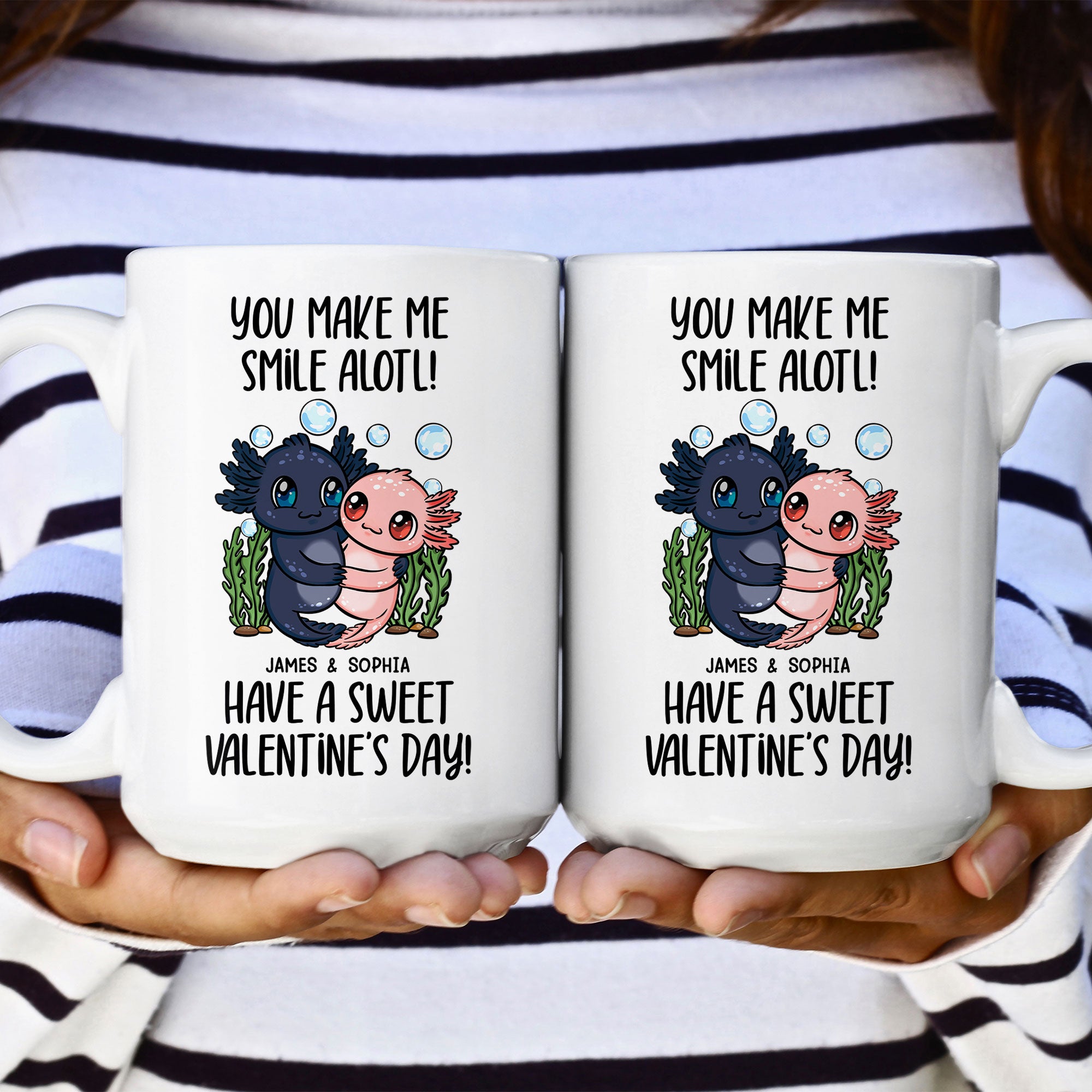 You Make Me Smile Alotl - Personalized Mug