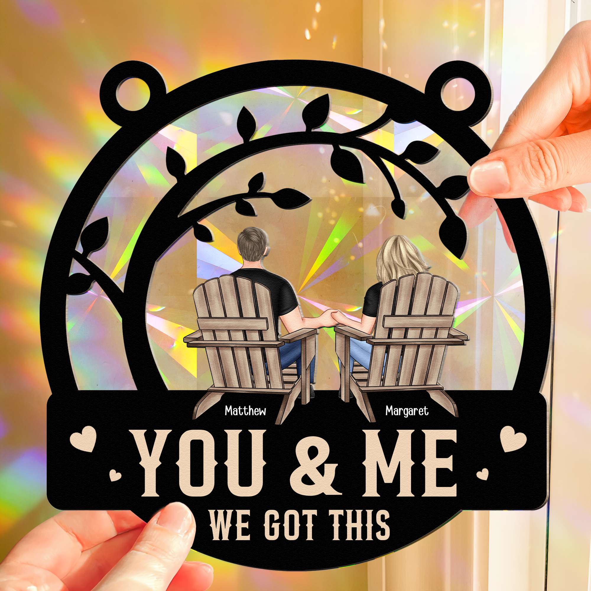 You & Me We Got This Anniversary Gift - Personalized Rainbow Suncatcher