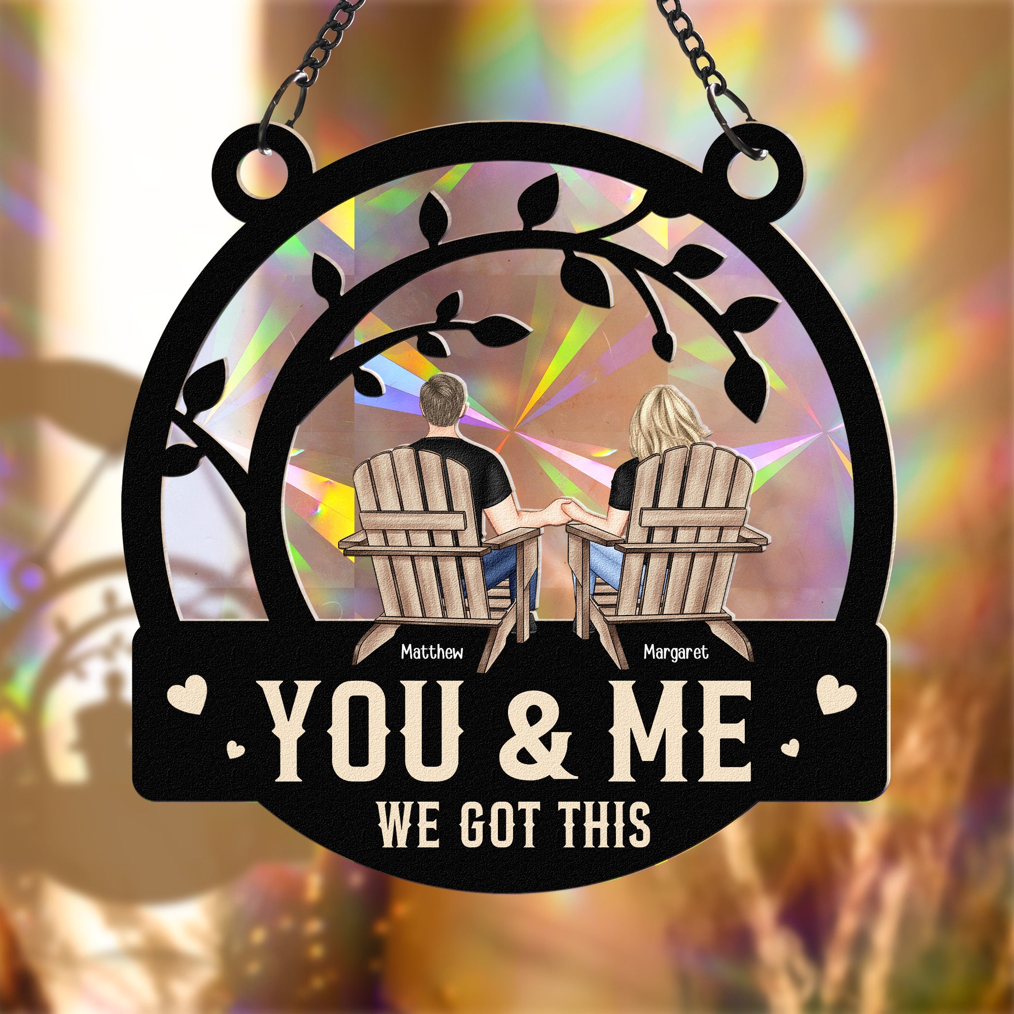 You & Me We Got This Anniversary Gift - Personalized Rainbow Suncatcher