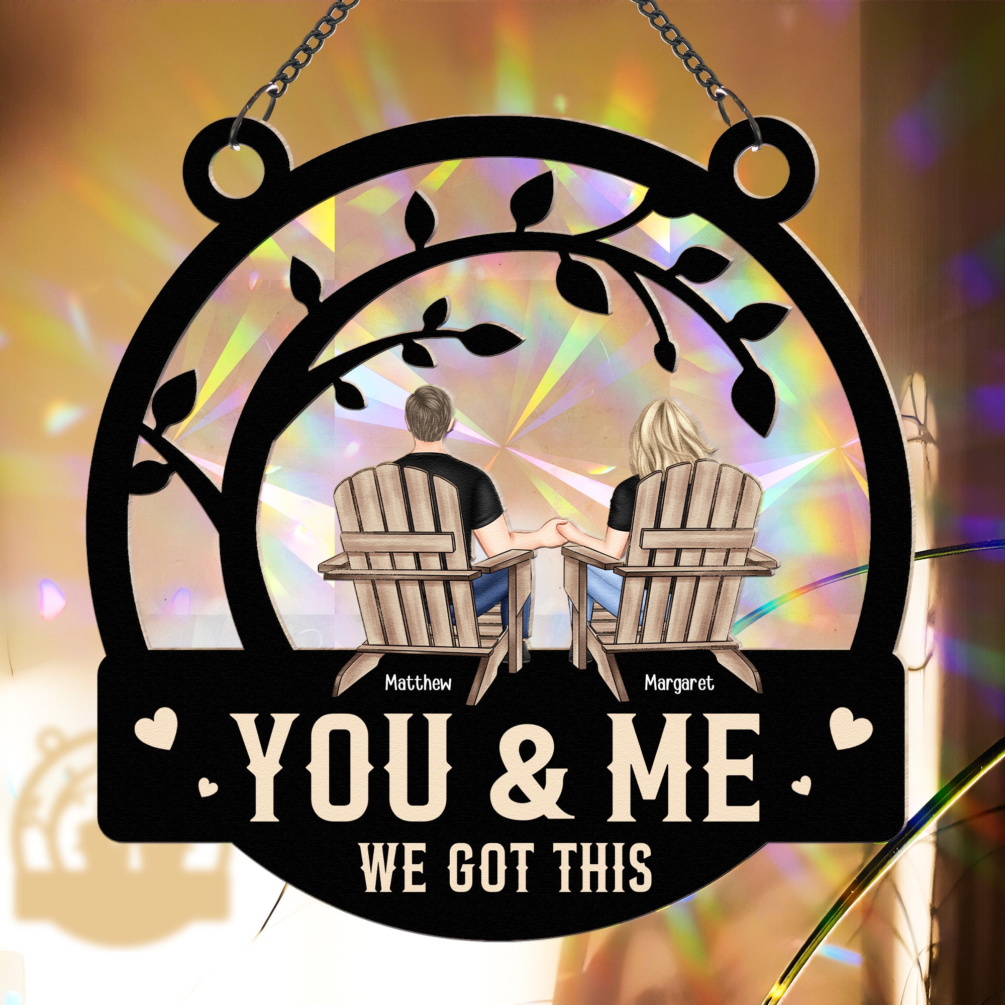 You & Me We Got This Anniversary Gift - Personalized Rainbow Suncatcher