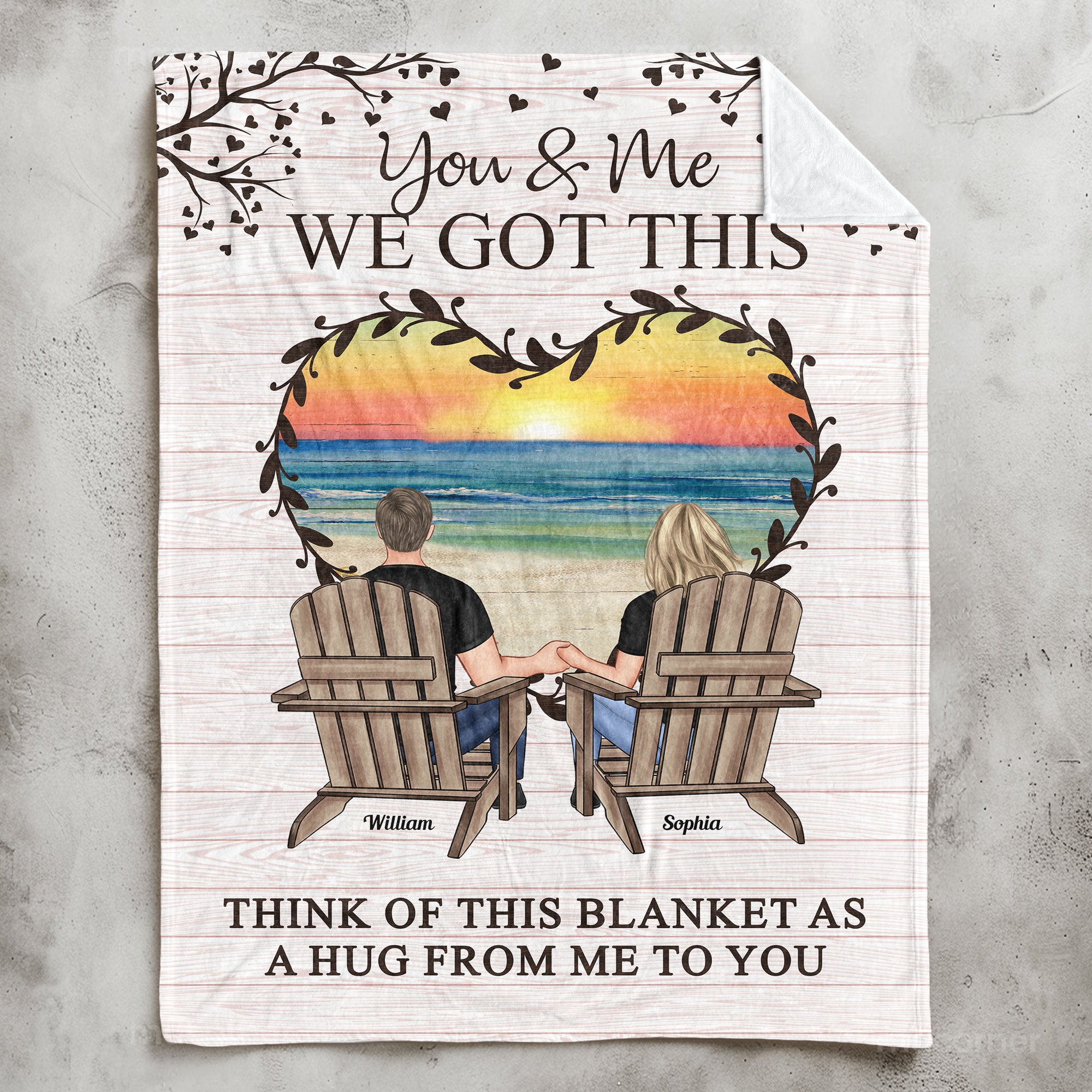 You & Me We Got This Think Of This Blanket As A Hug - Personalized Blanket