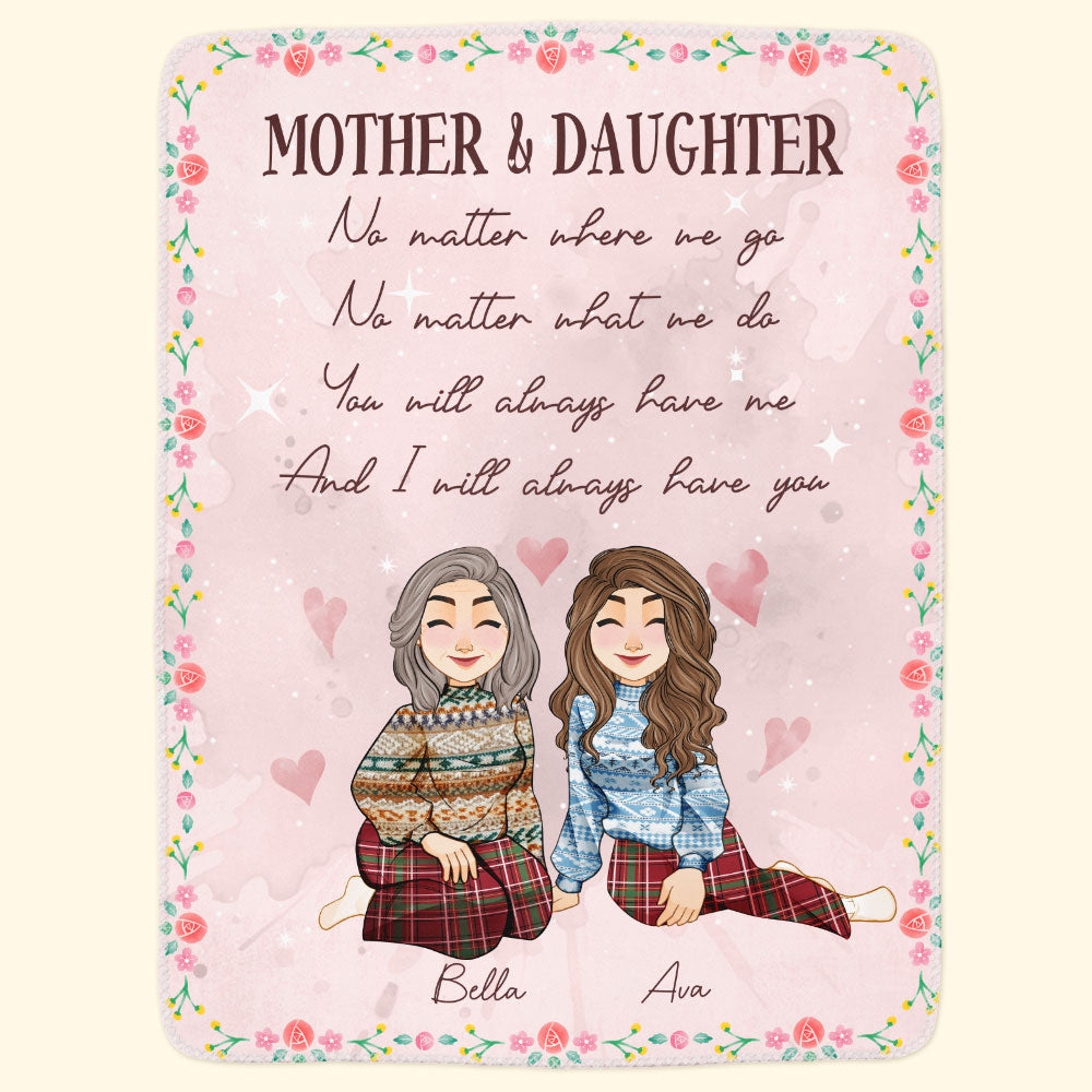 You'll Always Have Me, Daughter - Personalized Blanket