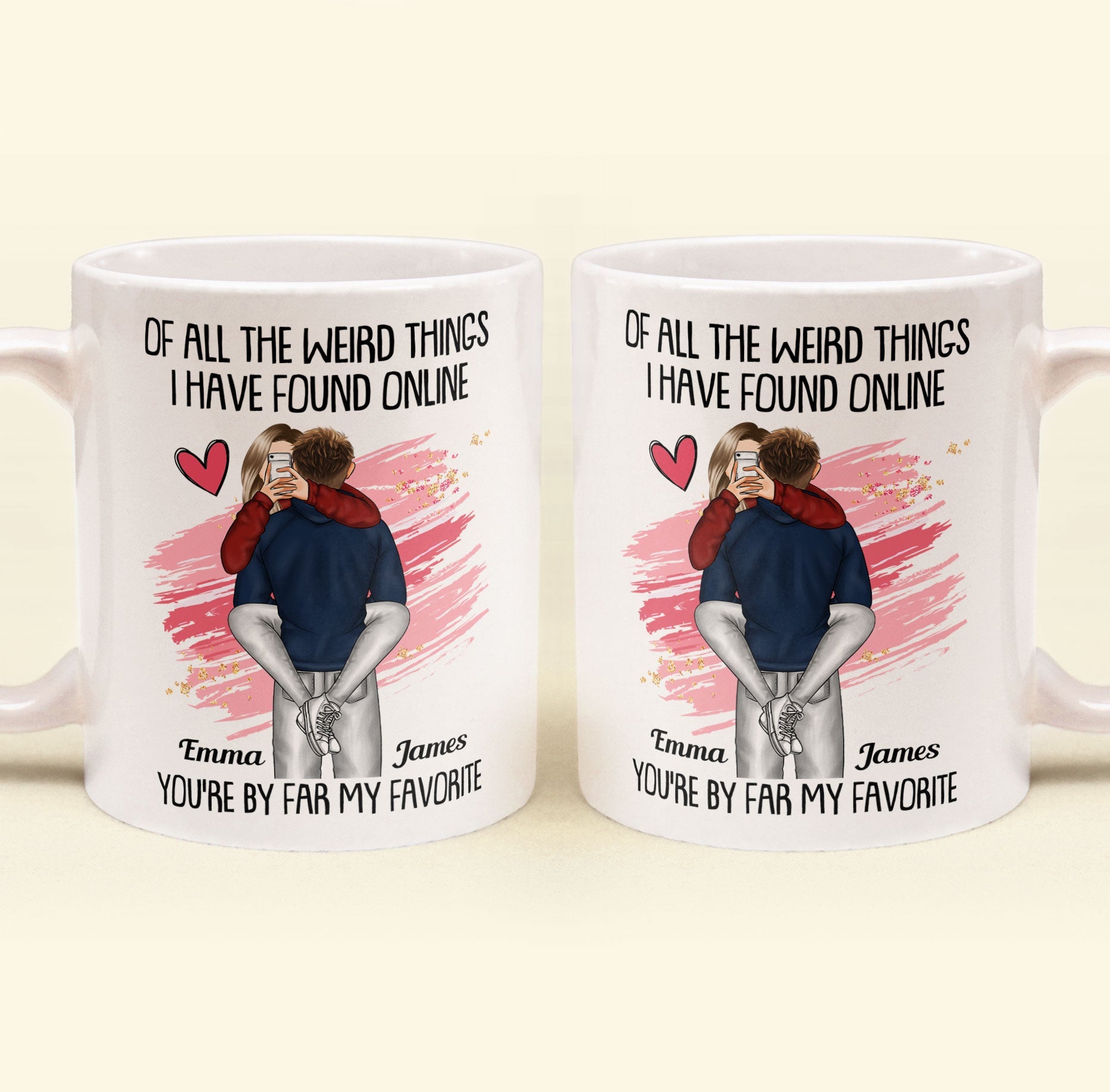 You're By Far My Favorite - Personalized Mug