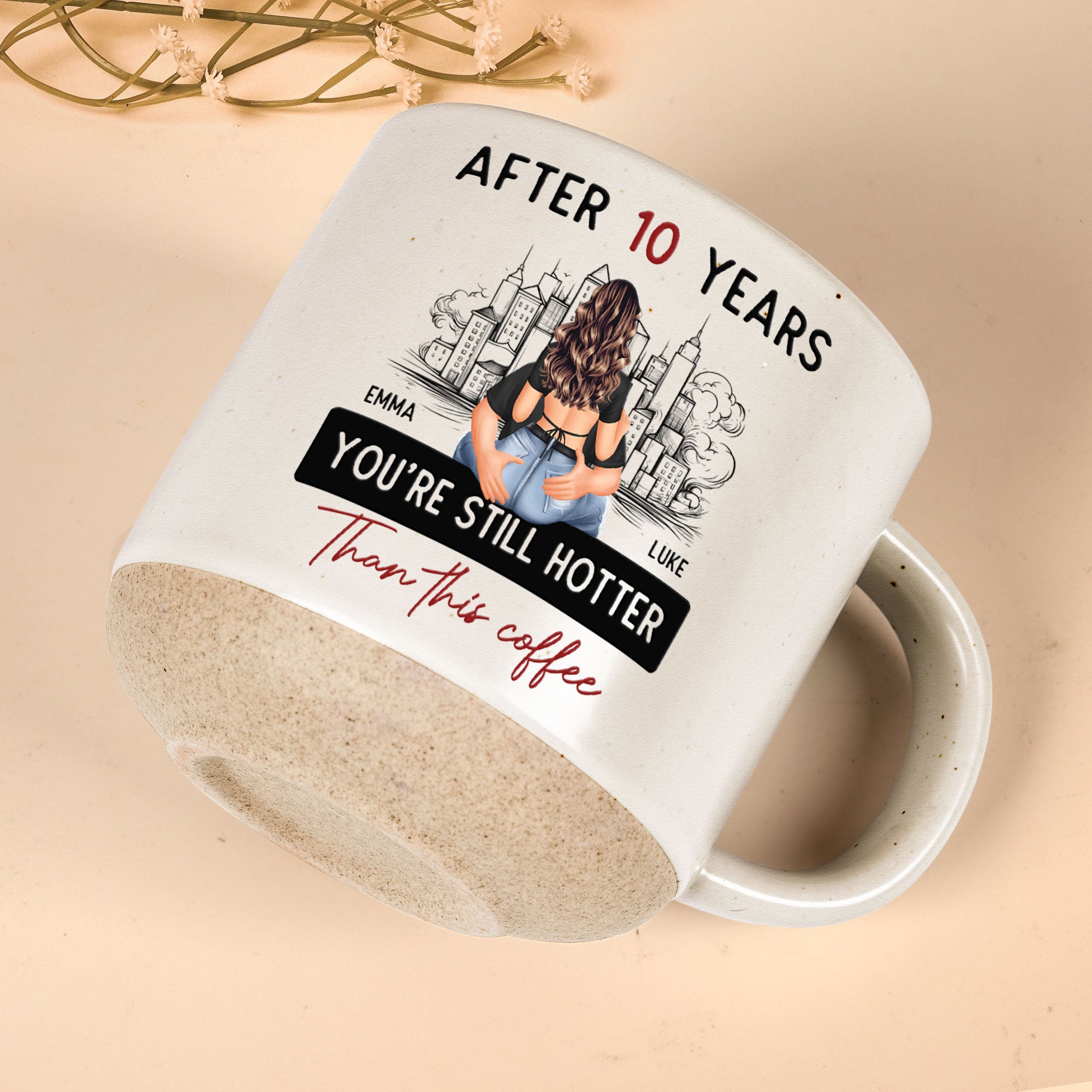 You're Hotter Than This Coffee - Personalized Pottery Mug