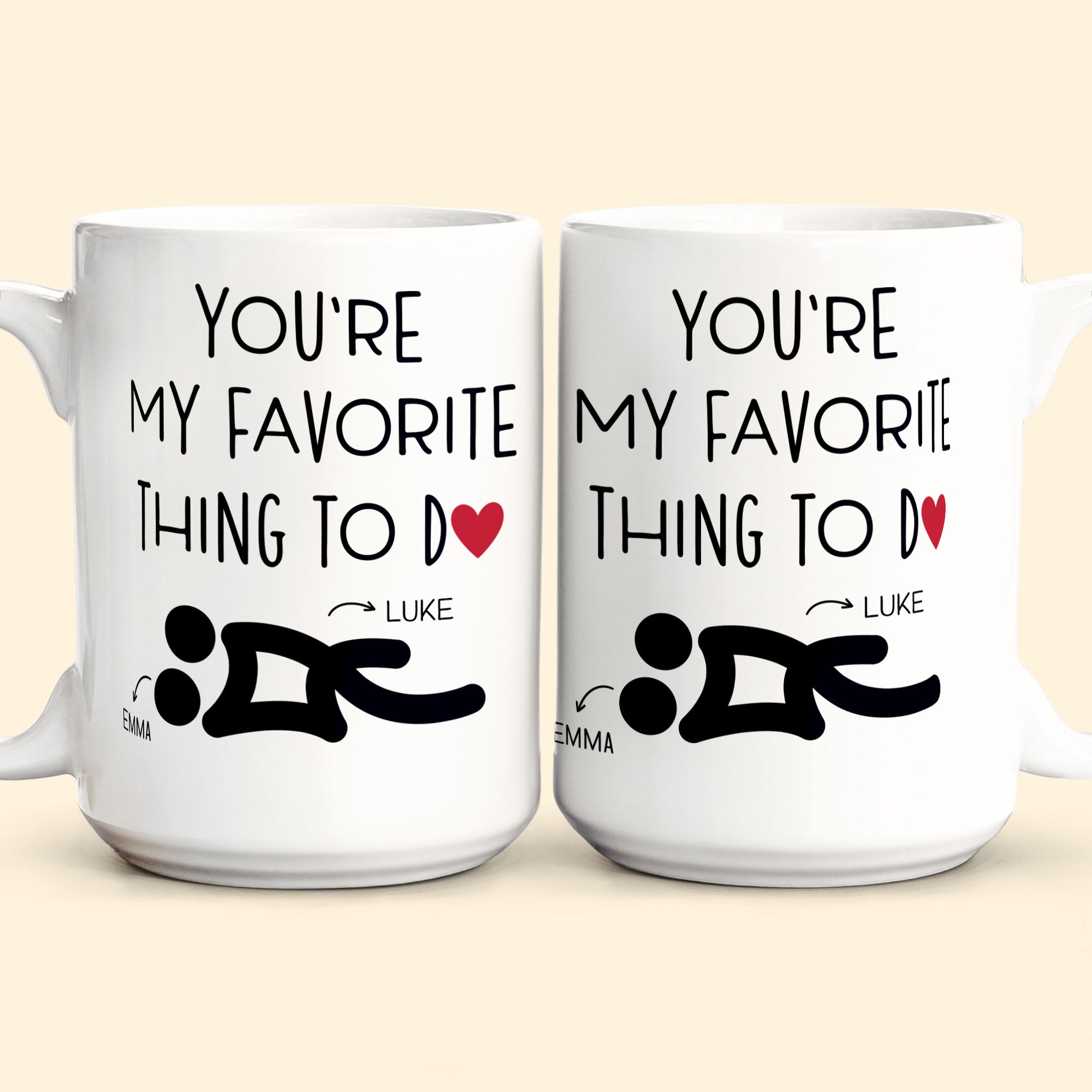 You're My Favorite Thing To Do Funny Couples - Personalized Mug