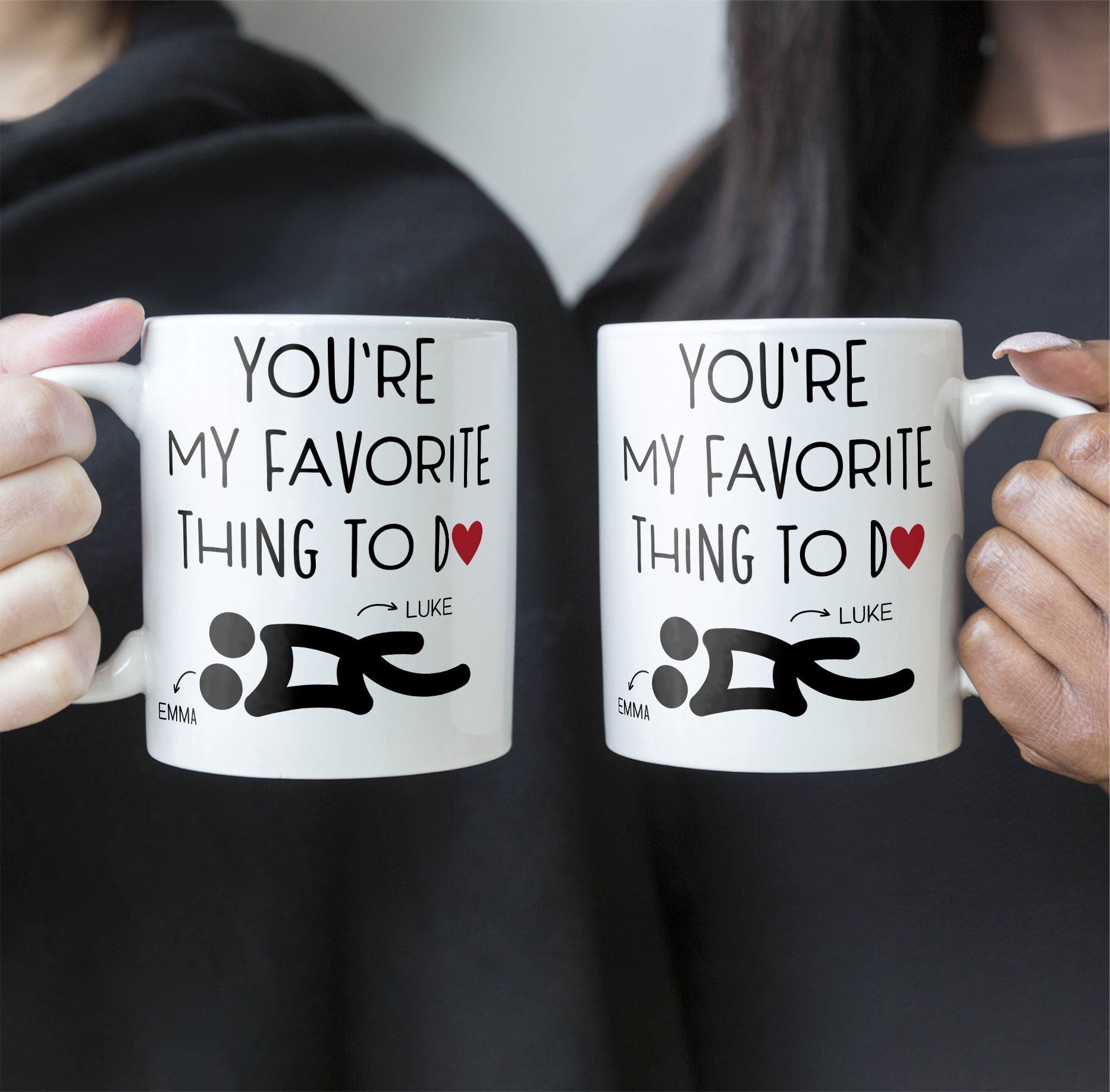 You're My Favorite Thing To Do Funny Couples - Personalized Mug