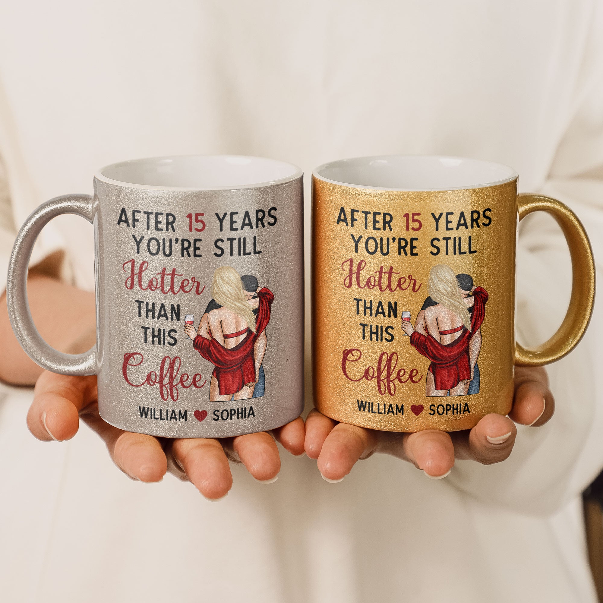 You're Still Hotter Than This Coffee - Personalized Glitter Coffee Mug