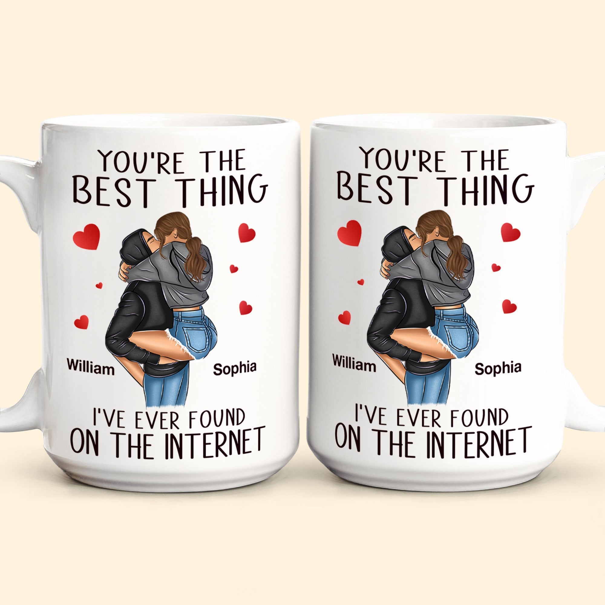 You're The Best Thing I've Ever Found On The Internet - Personalized Mug