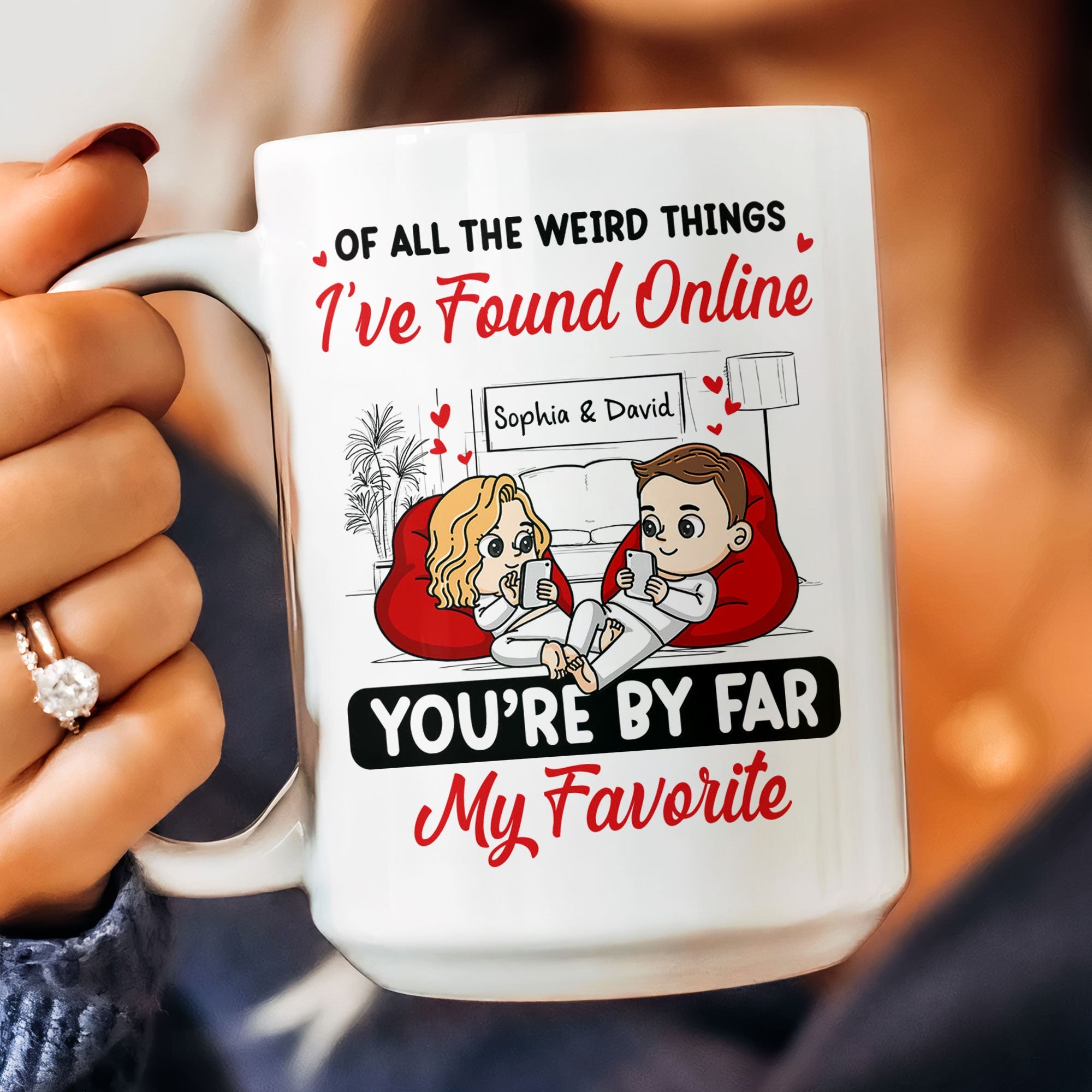 You’re By Far My Favorite - Personalized Mug