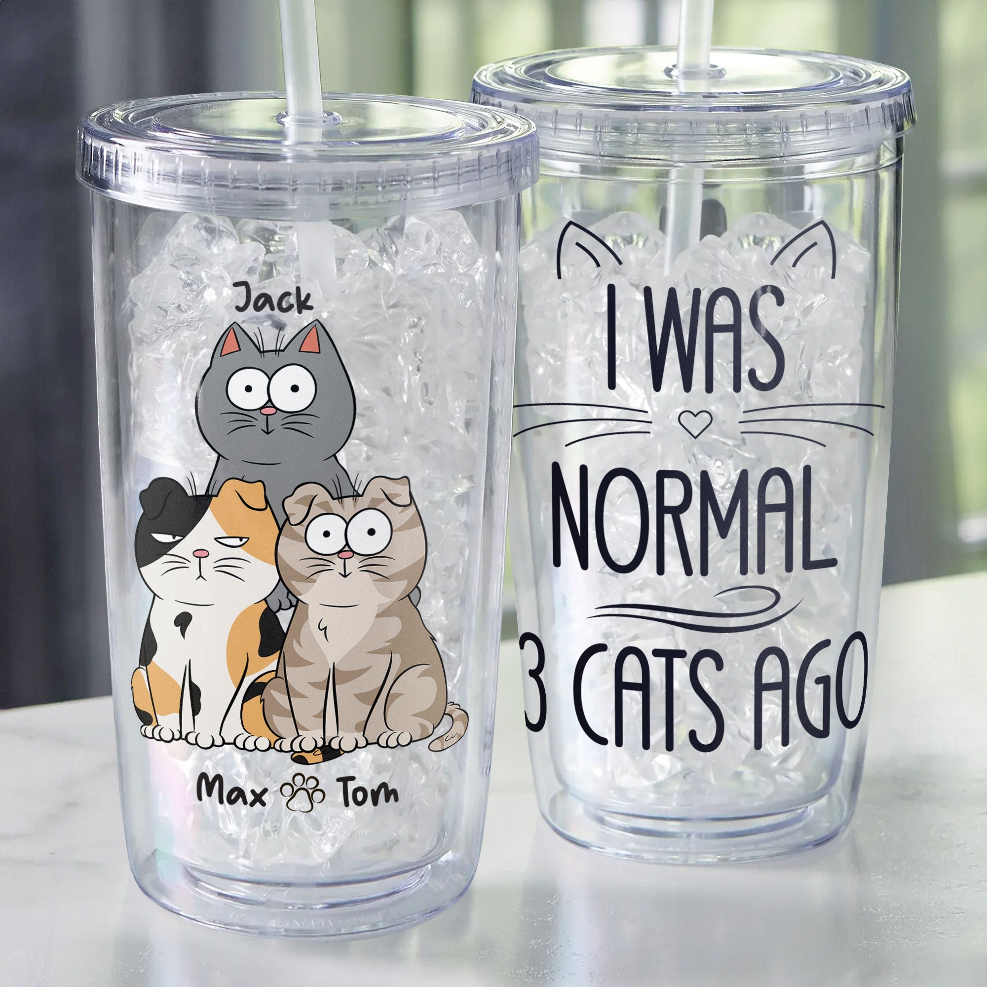 I Was Normal Cat Ago - Personalized Acrylic Tumbler With Straw