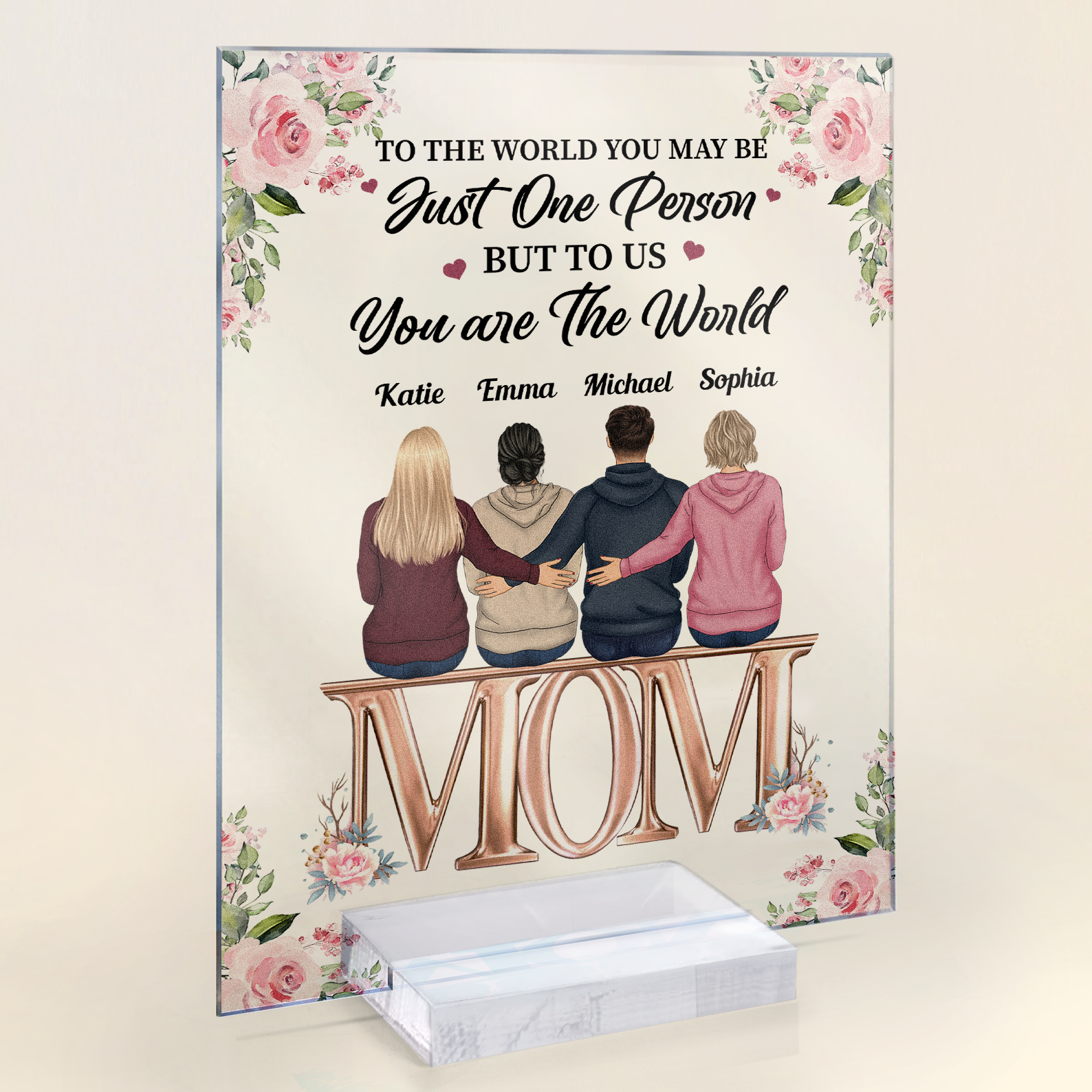 To Us You Are The World - Personalized Acrylic Plaque